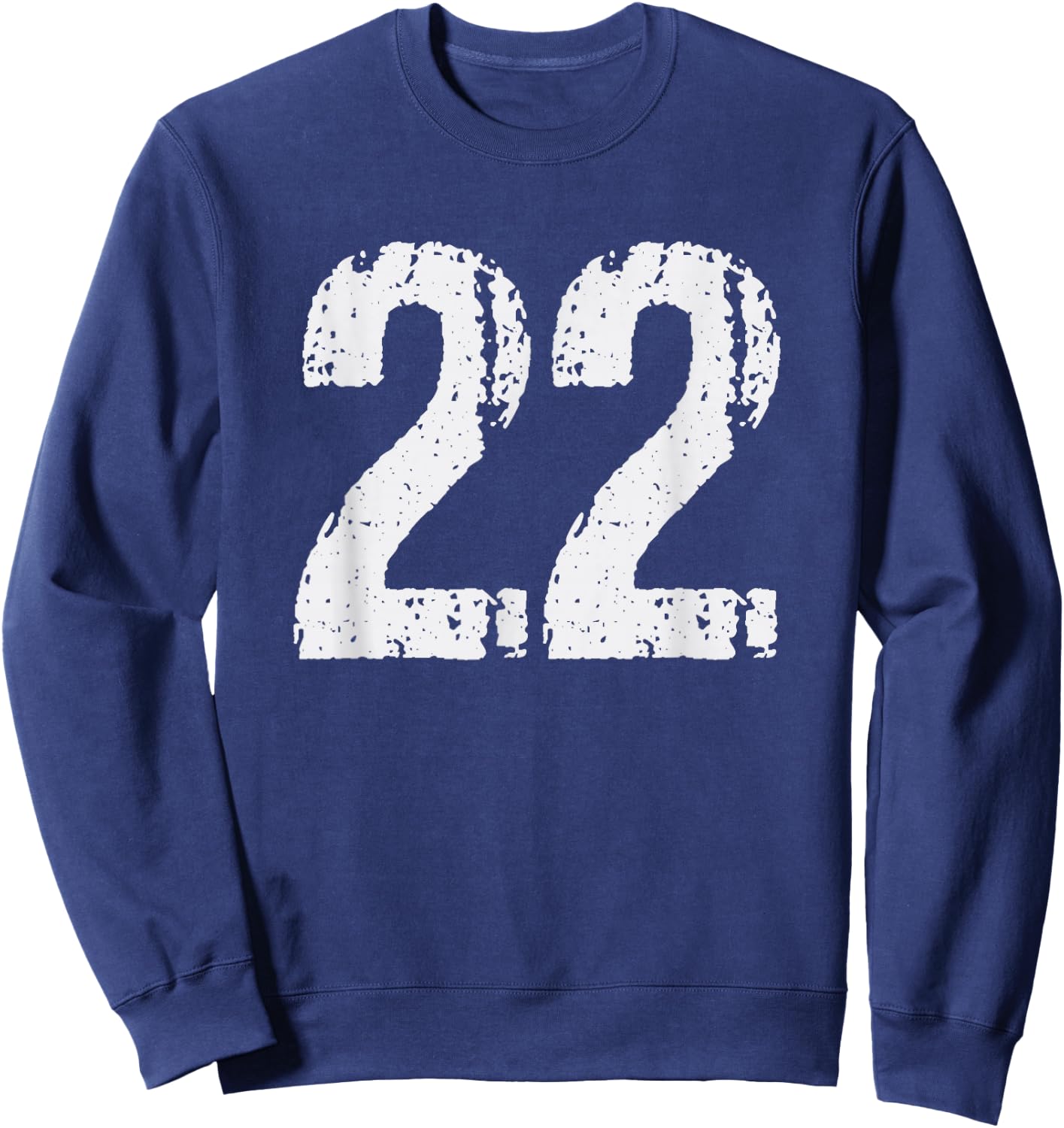 Number #22 Vintage 22nd Birthday Party 22 Years Old Sweatshirt - Sweatshirt | Navy