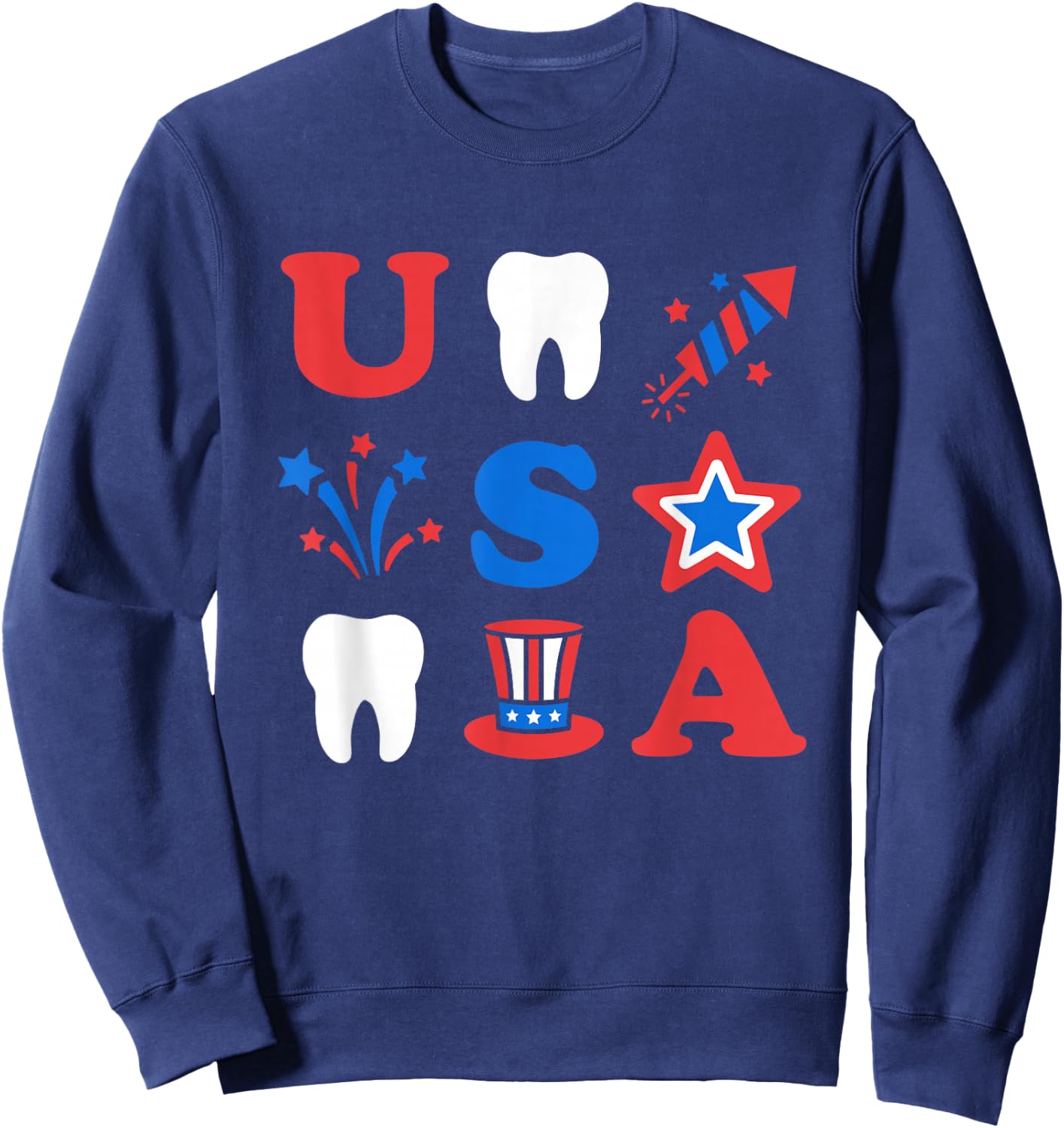 4th of July dental patriotic Memorial Day USA Sweatshirt - Sweatshirt | Navy