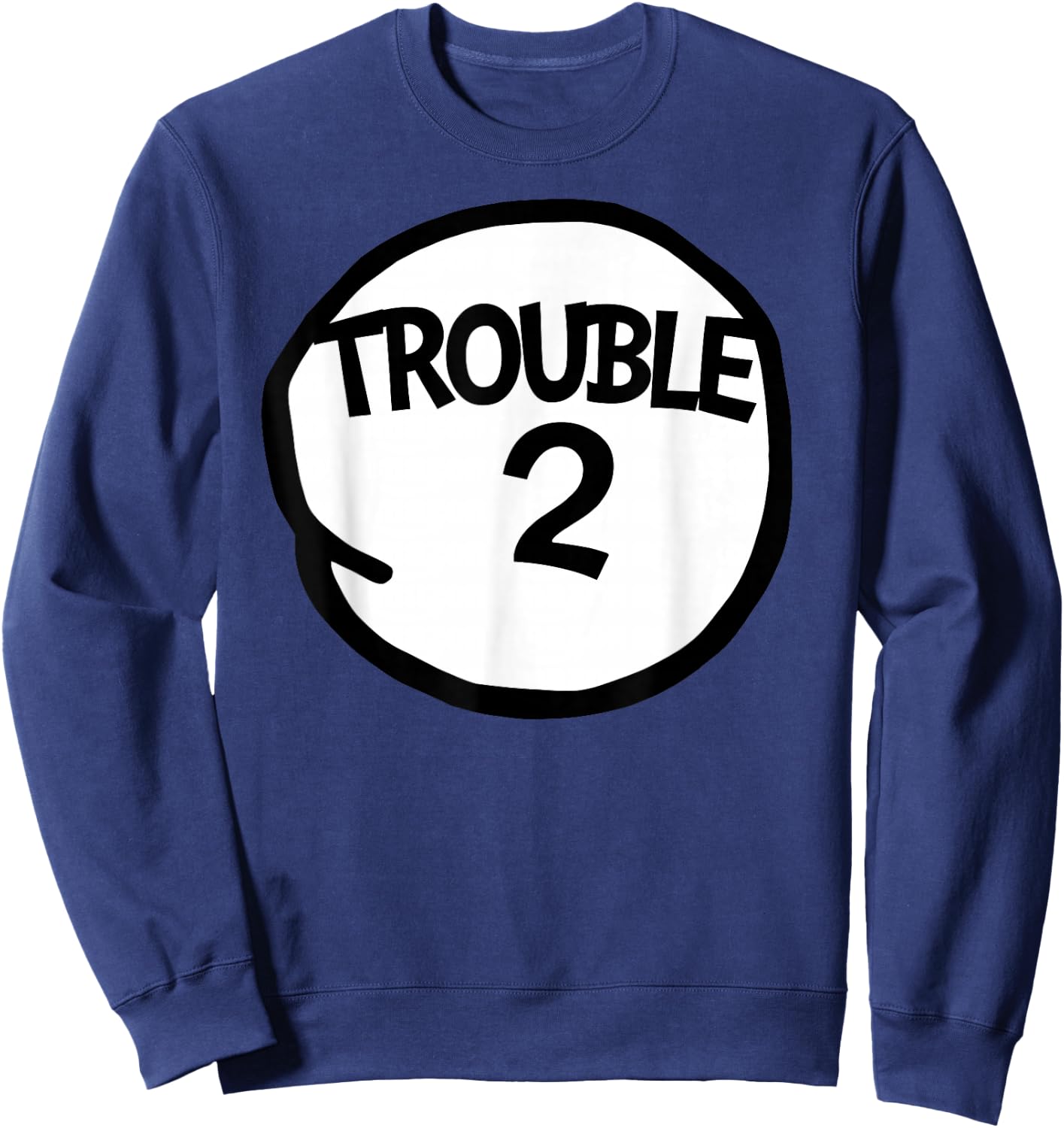 Trouble 2 Funny Matching Group Sweatshirt - Sweatshirt | Navy