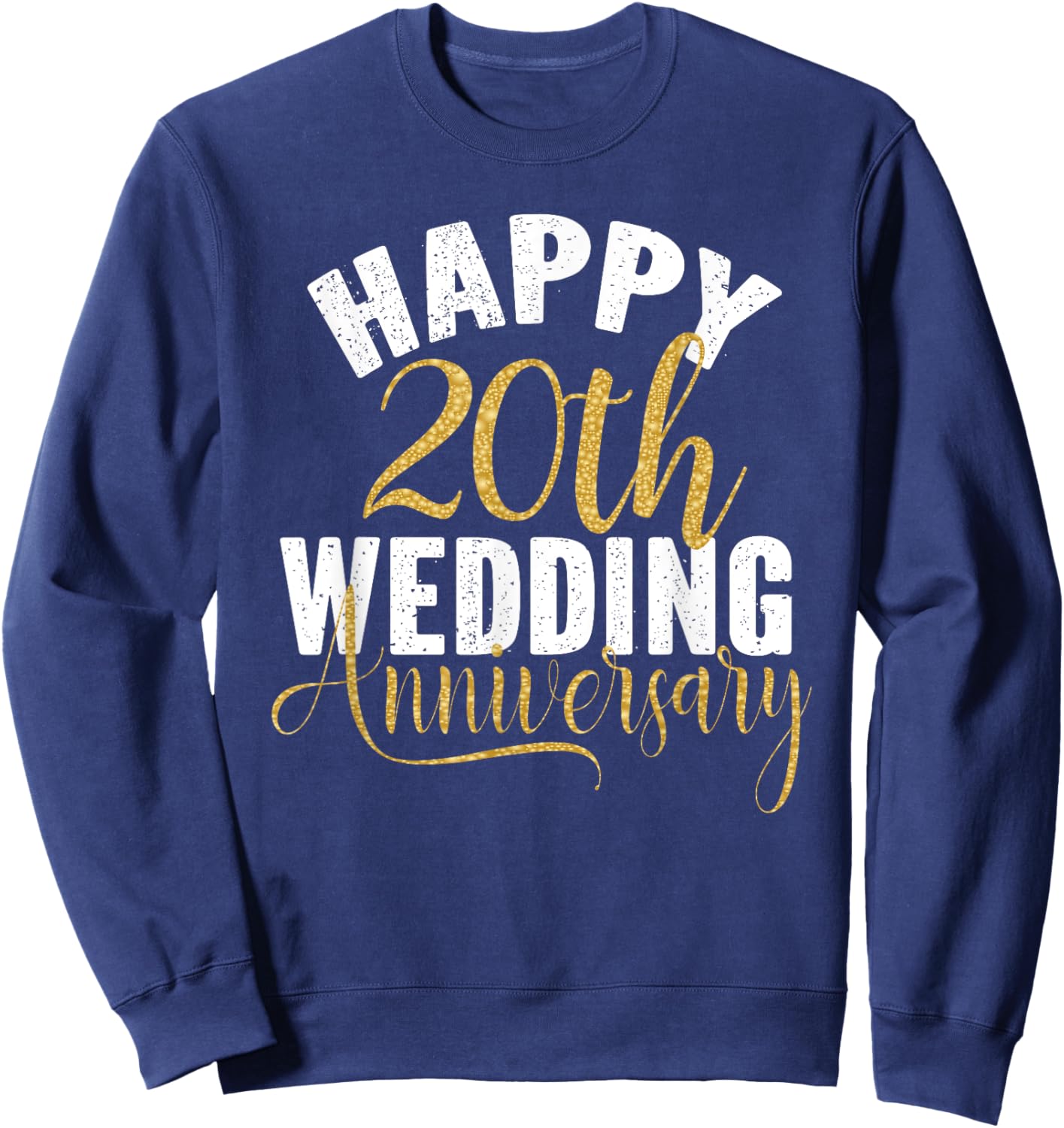 Happy 20th Wedding Anniversary Matching Gift Couples Sweatshirt - Sweatshirt | Navy