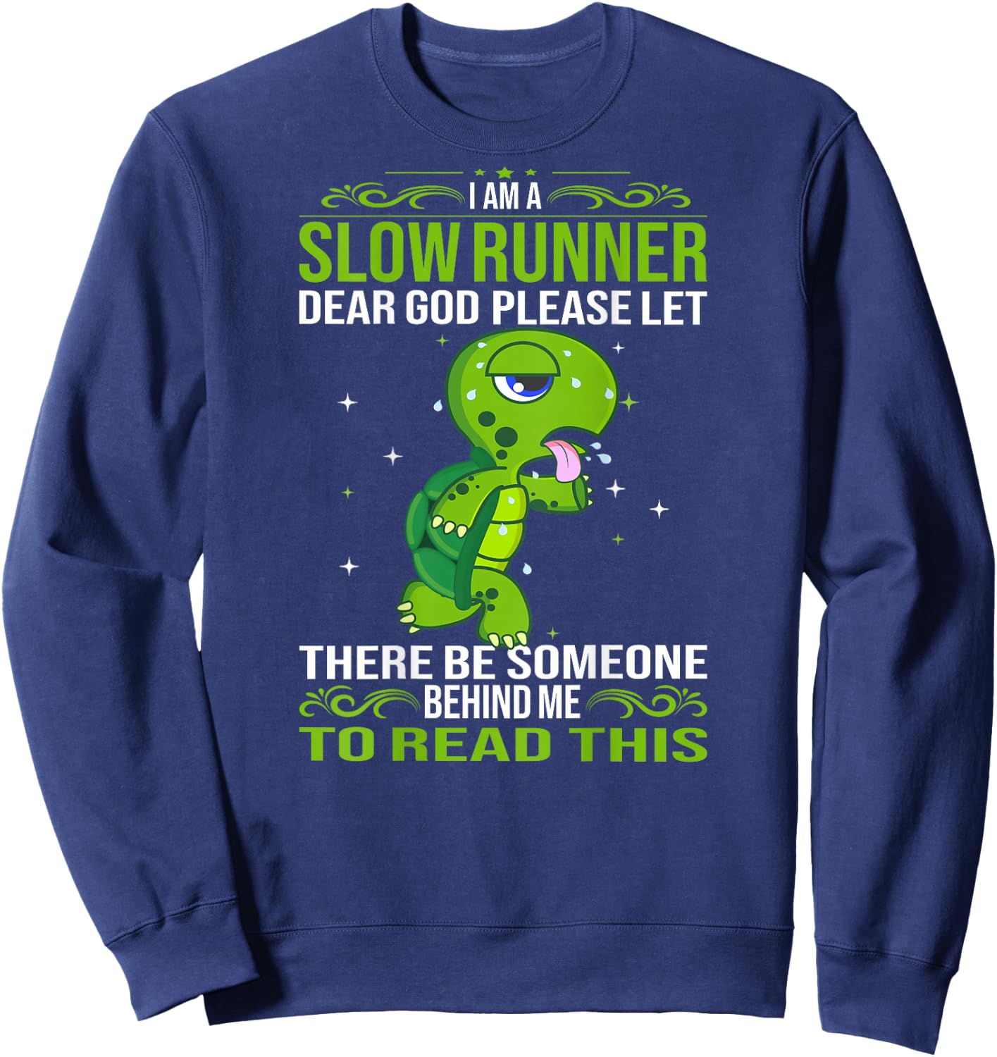 Turtle I'm A Slow Runner Marathon Running Sweatshirt - Sweatshirt | Navy