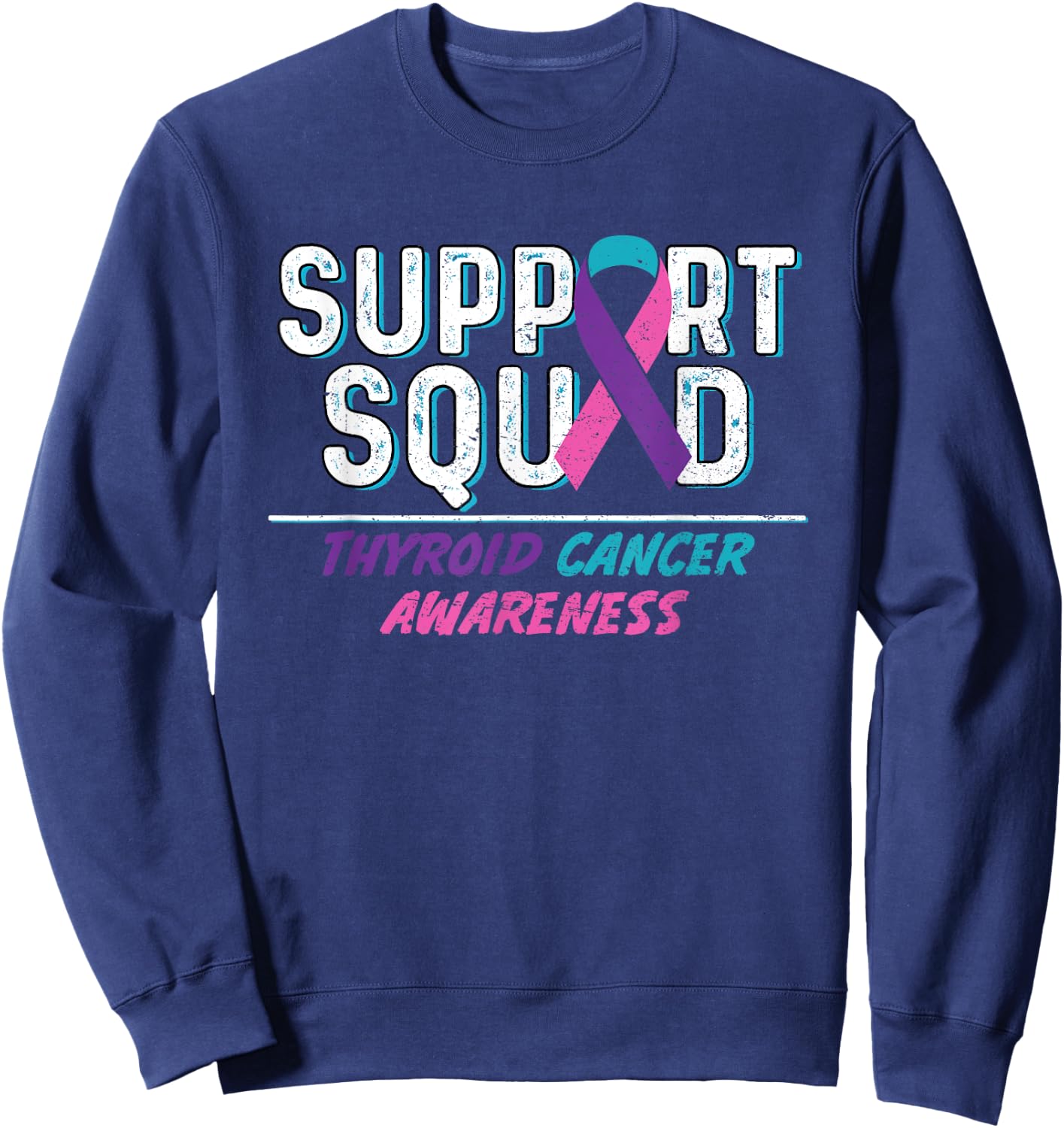 Thyroid Cancer Support Squad, Friend Family Awareness Ribbon Sweatshirt - Sweatshirt | Navy