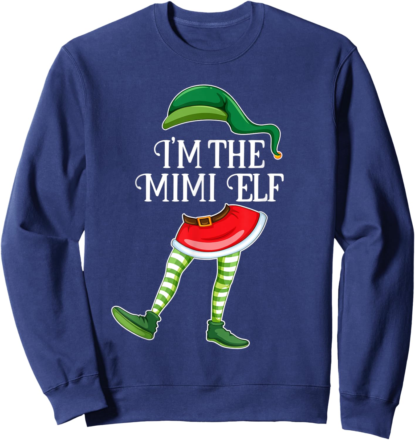 I'm the Mimi Elf Christmas Matching Family Group Gift Sweatshirt - Sweatshirt | Navy