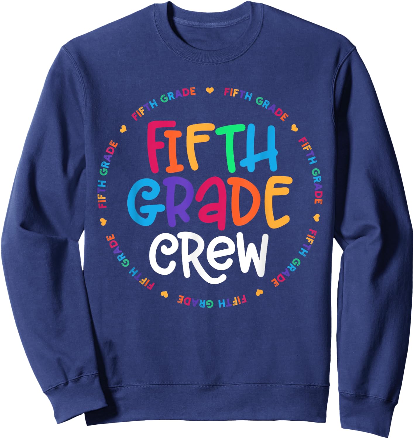 Fifth Grade Crew 5th Grade Back To School Teacher Sweatshirt - Sweatshirt | Navy