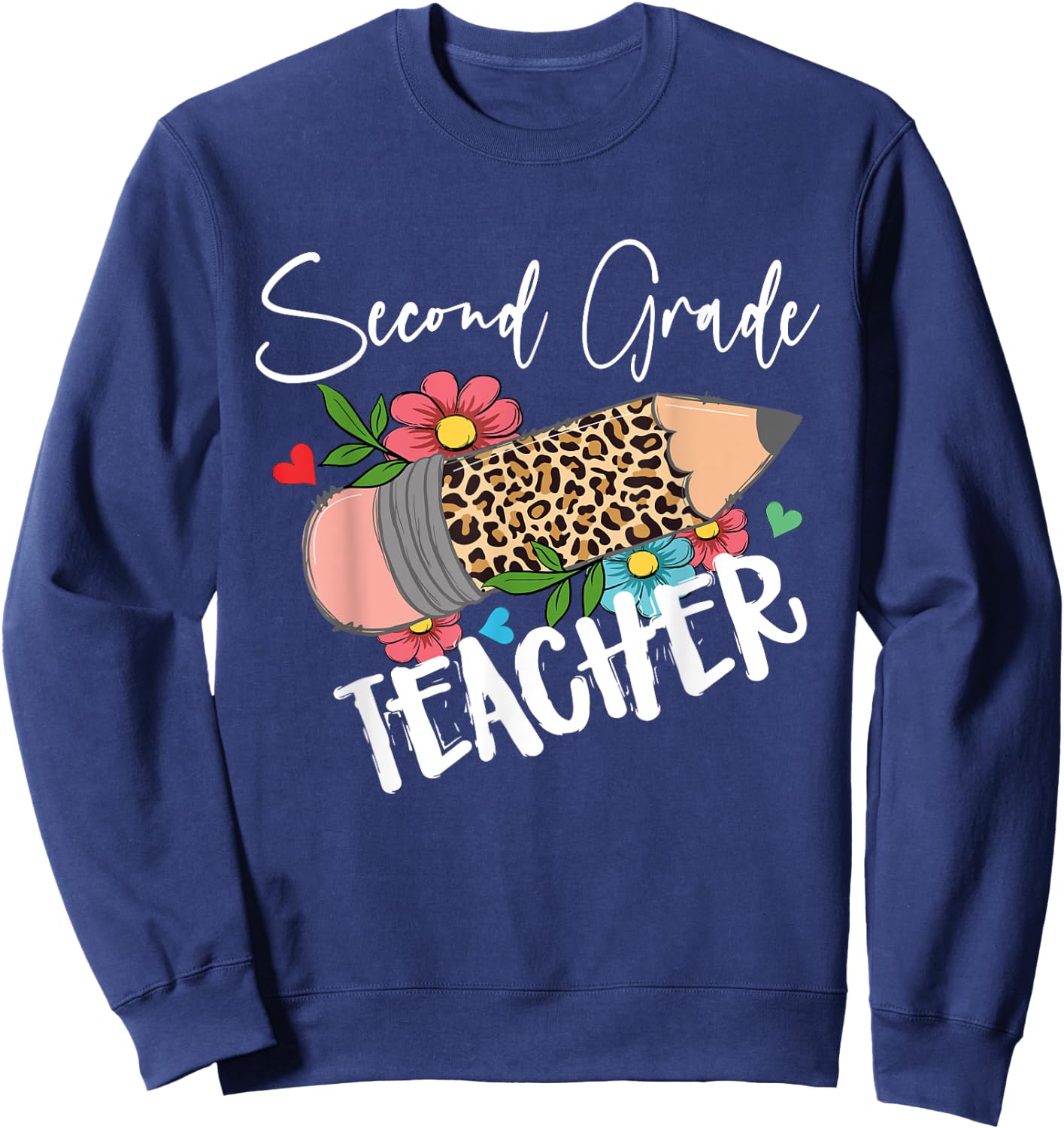 Second Grade Teacher Leopard Pencil 2nd Grade Women Teacher Sweatshirt - Sweatshirt | Navy