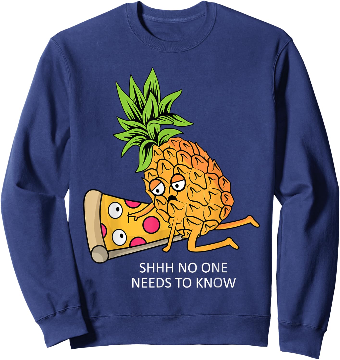 Pineapple Belongs on Pizza Lover Funny Food Pun Sweatshirt - Sweatshirt | Navy