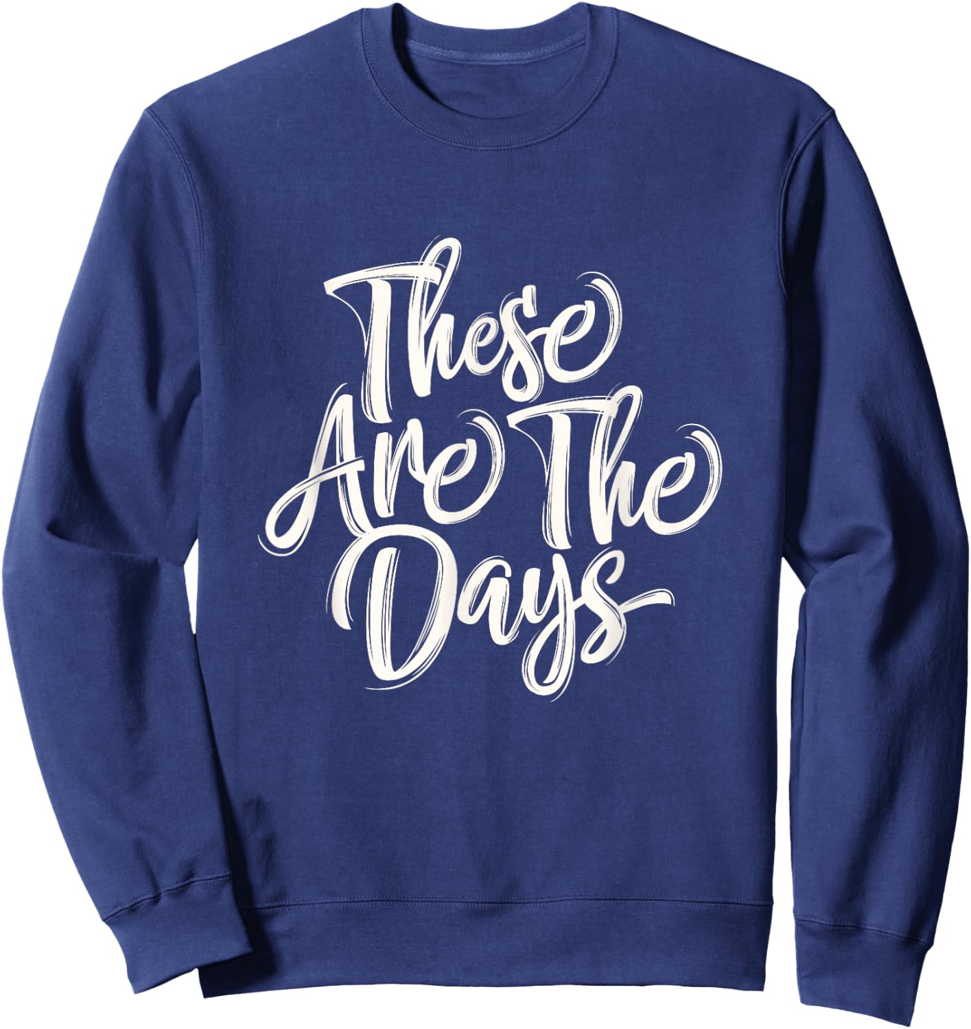 Summer Women's These Are the Days Casual Graphic Sweatshirt - Sweatshirt | Navy