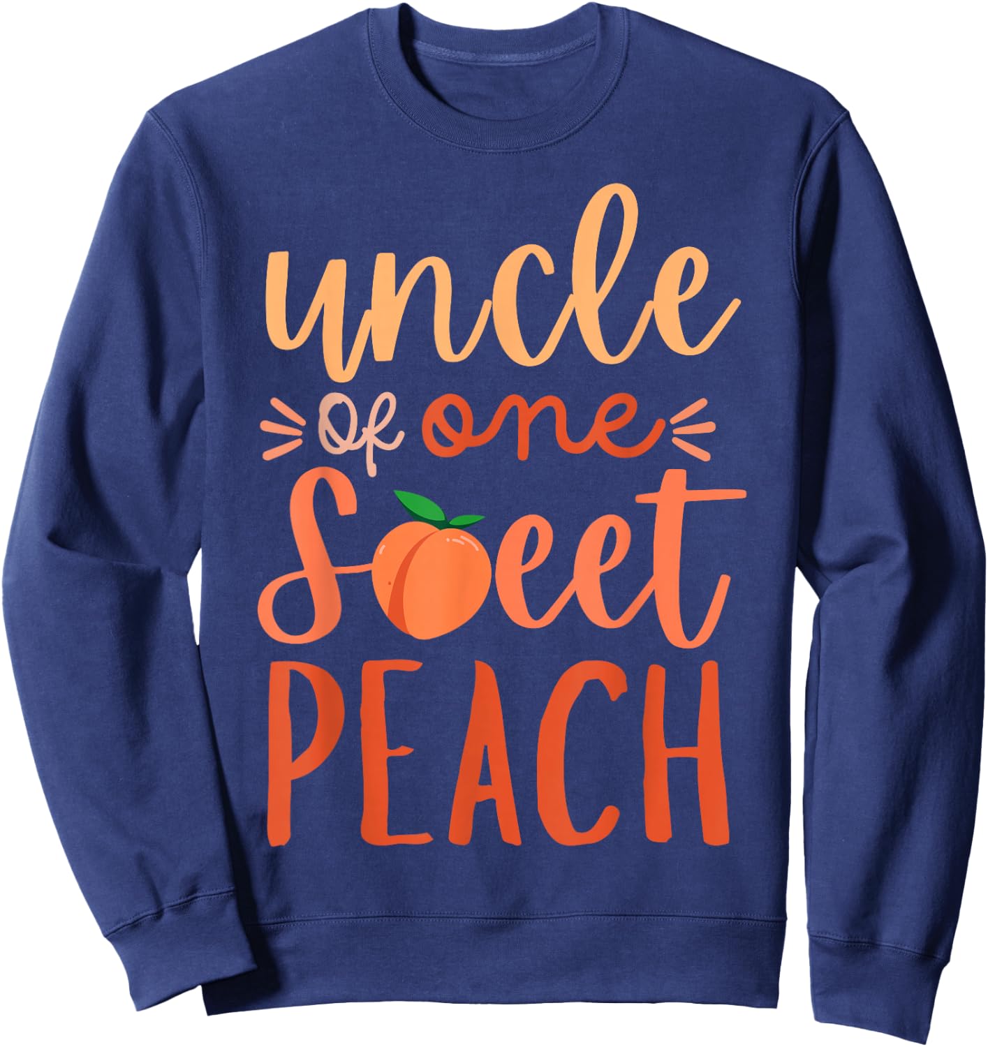 Uncle of The Sweet One Peach 1st Birthday Family Matching Sweatshirt - Sweatshirt | Navy