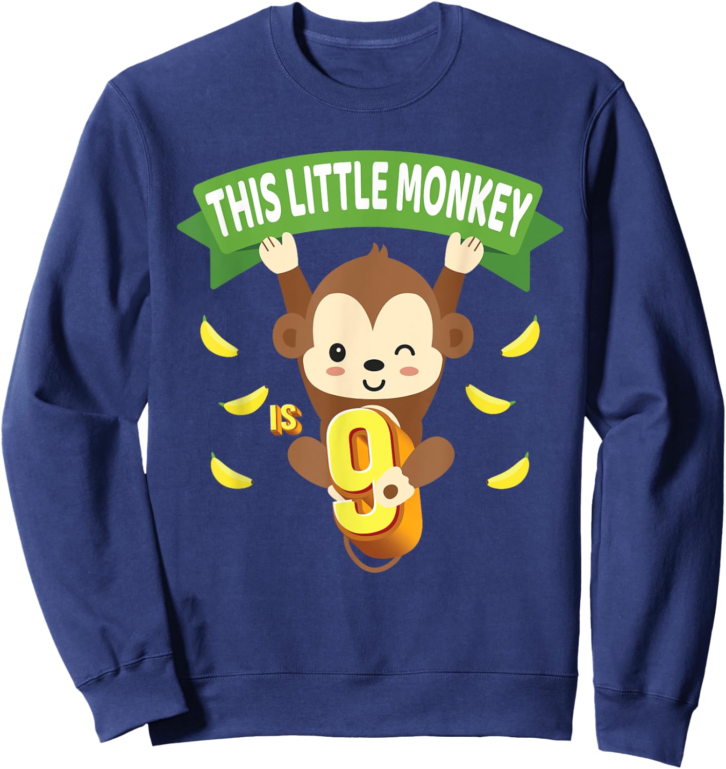 This Little Monkey Is 9 Years Old Kid 9th Birthday Monkeys Sweatshirt - Sweatshirt | Navy