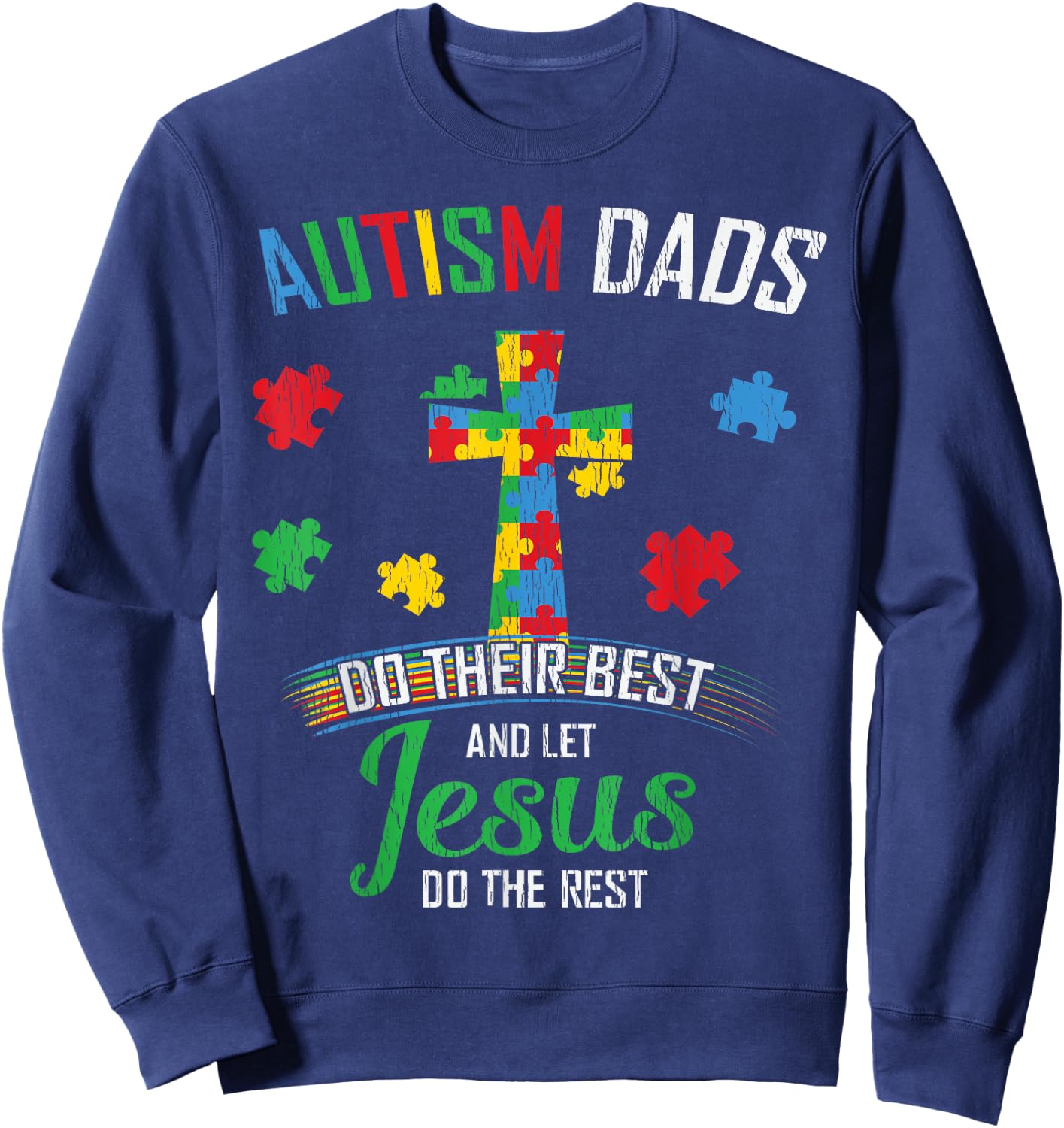 Autism Dad Son Father Autistic Kid Awareness Jesus Christian Sweatshirt - Sweatshirt | Navy