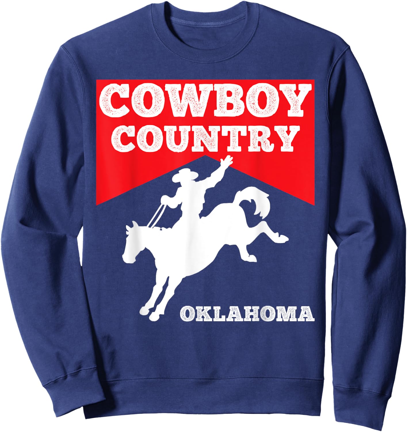 Oklahoma Cowboy Country Horse Riding Rodeo Apparel Top Sweatshirt - Sweatshirt | Navy