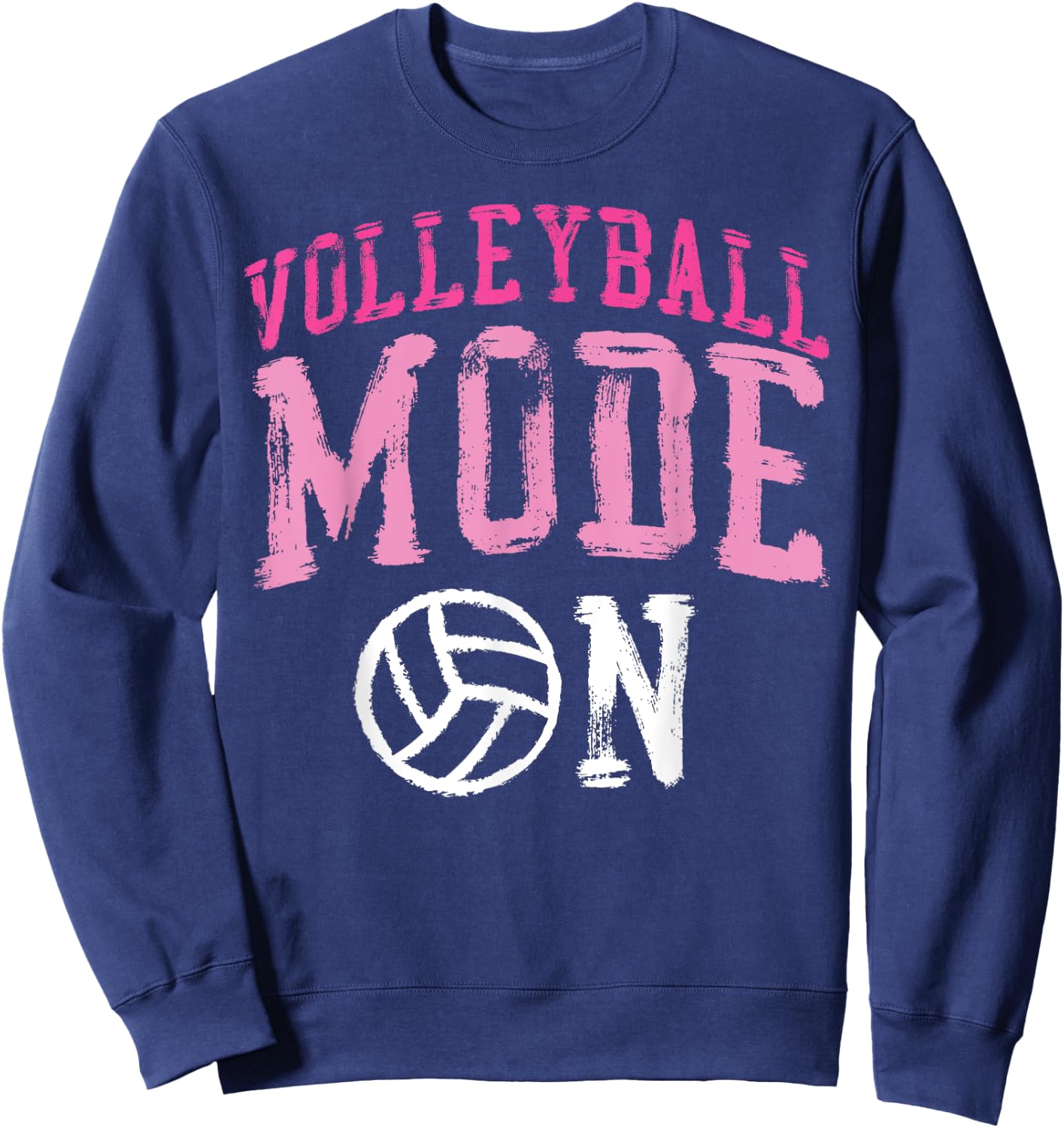 Volleyball Player Team Volleyball Mode On Sweatshirt - Sweatshirt | Navy