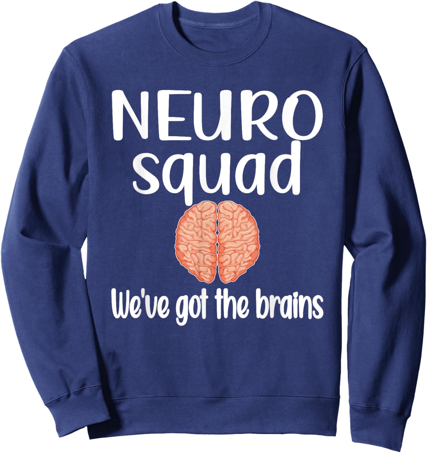 Neuro Squad Brain Neurologist Neurology Crew Tech Nurse Sweatshirt - Sweatshirt | Navy