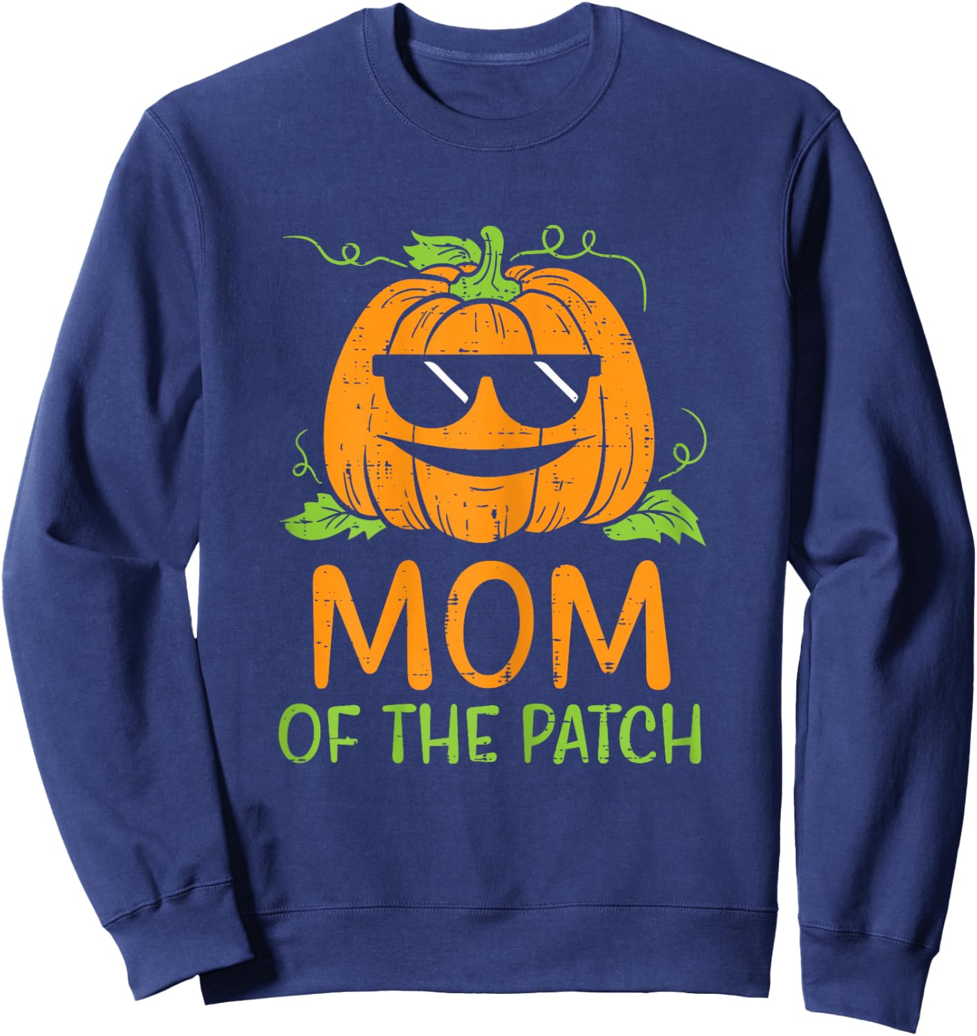Pumpkin Mom Of The Patch Halloween Family Mommy Mama Women Sweatshirt - Sweatshirt | Navy