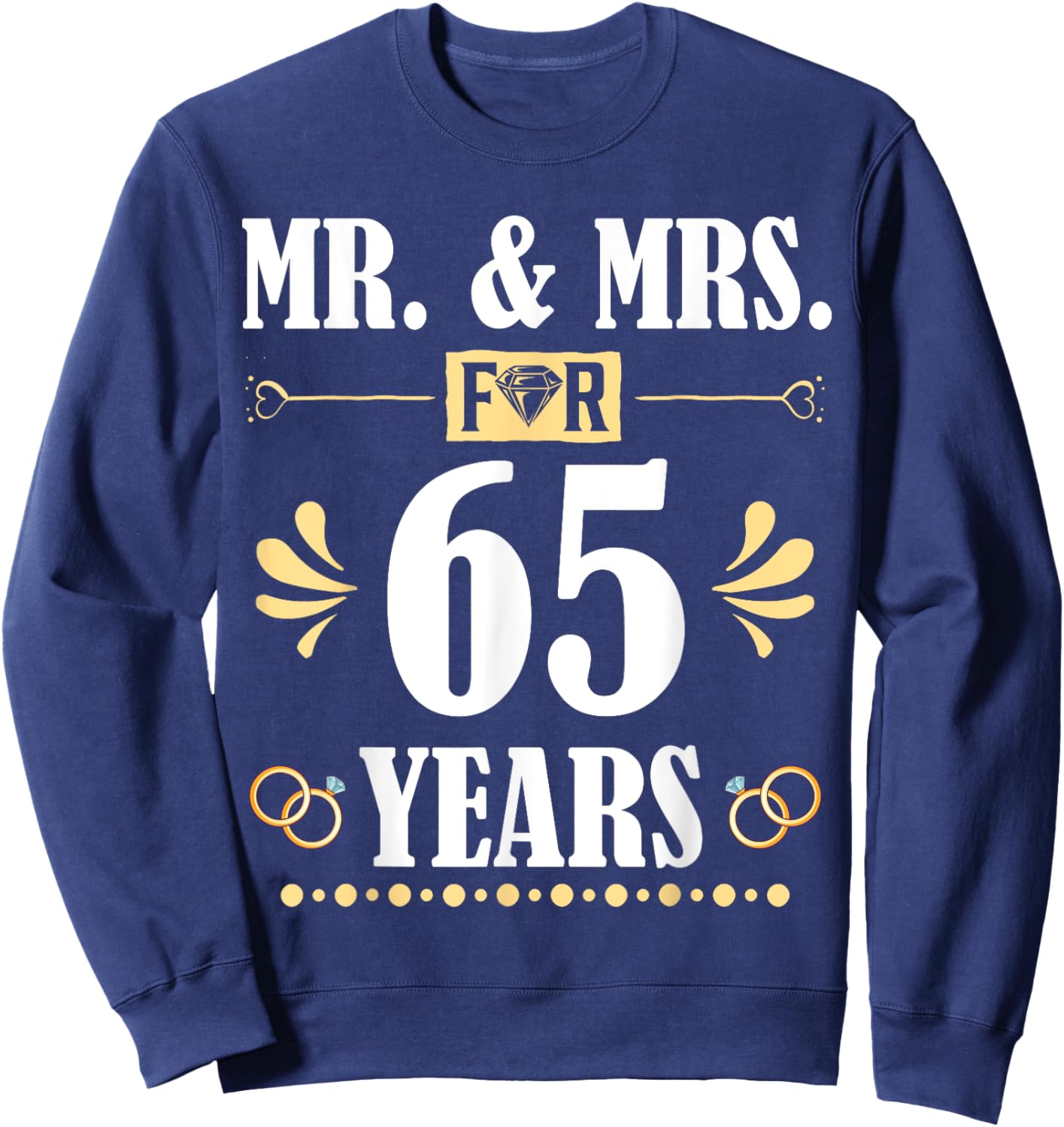 Mr. & Mrs. For 65 Years 65th Wedding Anniversary Matching Sweatshirt - Sweatshirt | Navy