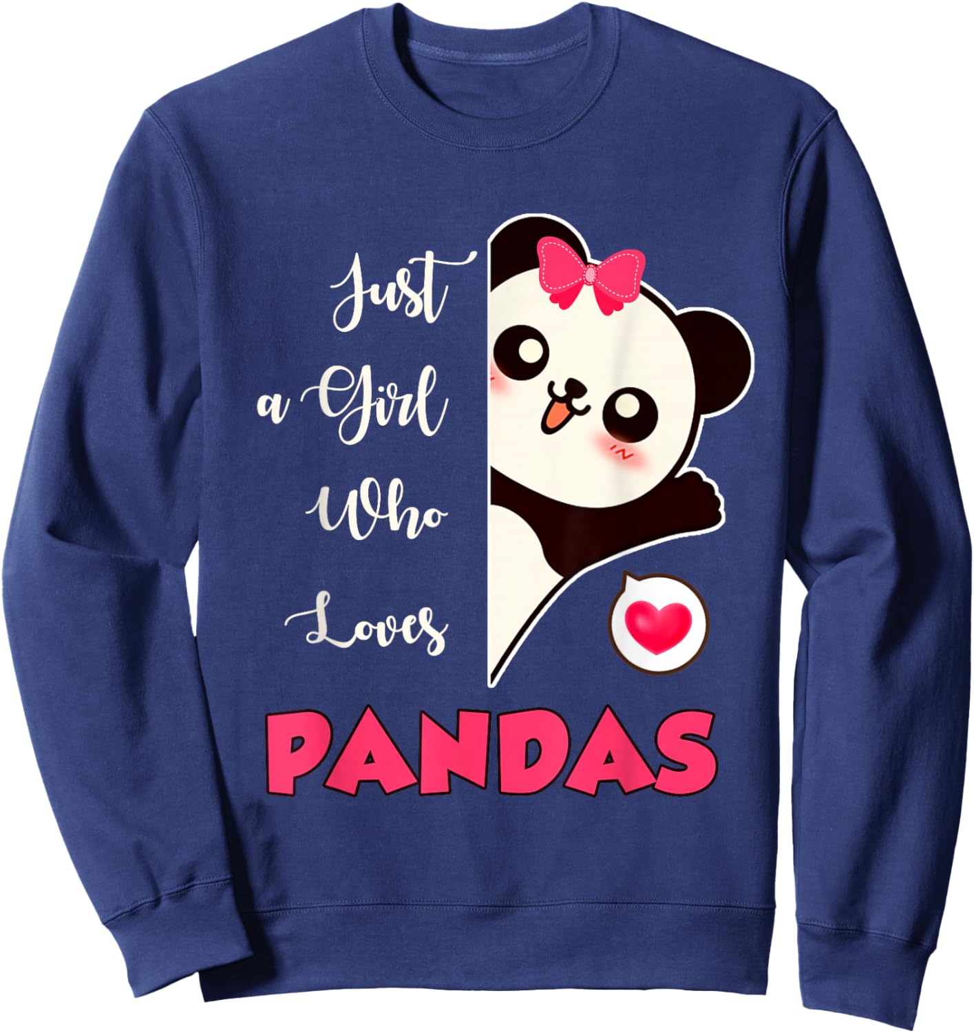 Panda Gift Just A Girl Who Loves Pandas Sweatshirt - Sweatshirt | Navy