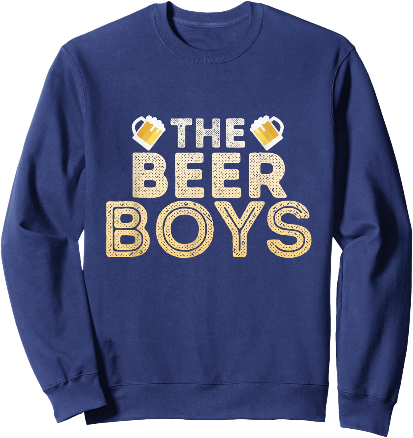 The Beer Boys Funny Drinking Buddies Party Sweatshirt - Sweatshirt | Navy