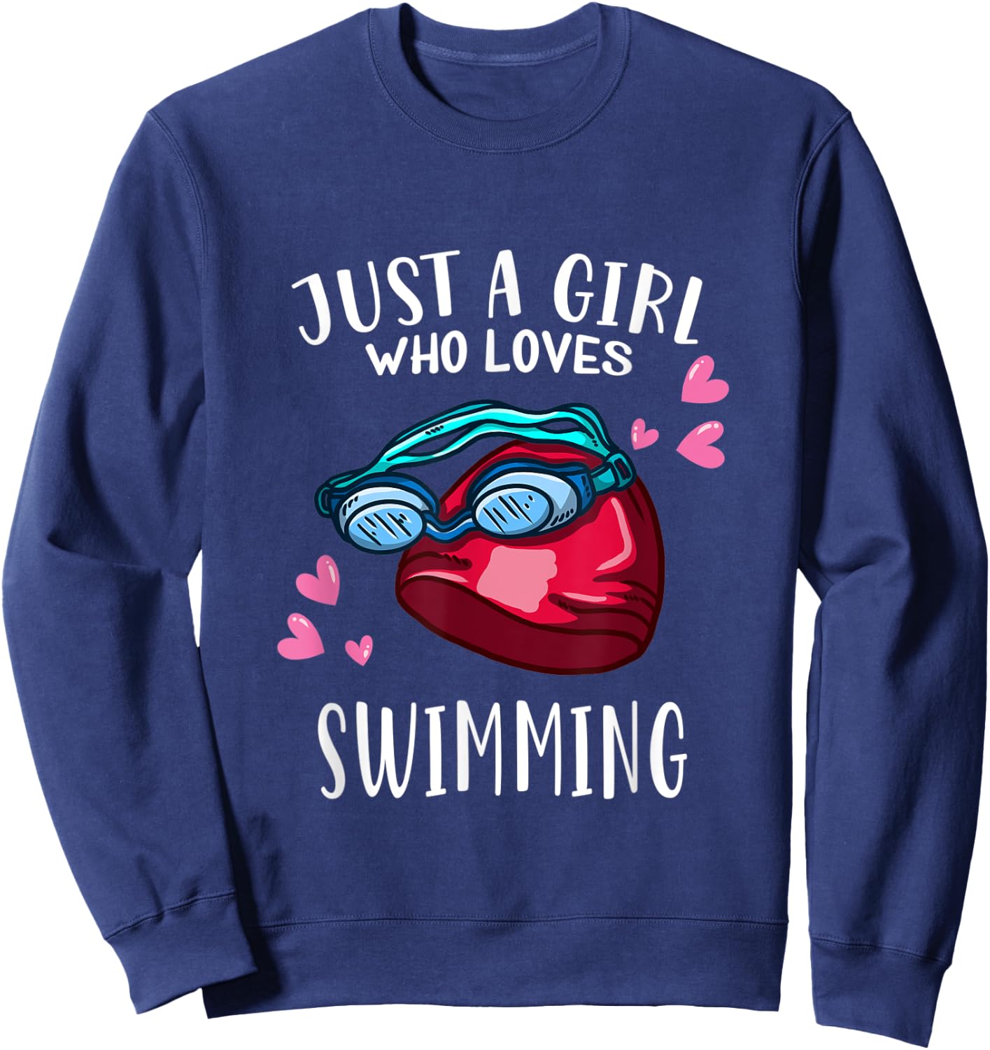 Swim Swimming Lover Just A Girl Who Loves Swimming Sweatshirt - Sweatshirt | Navy