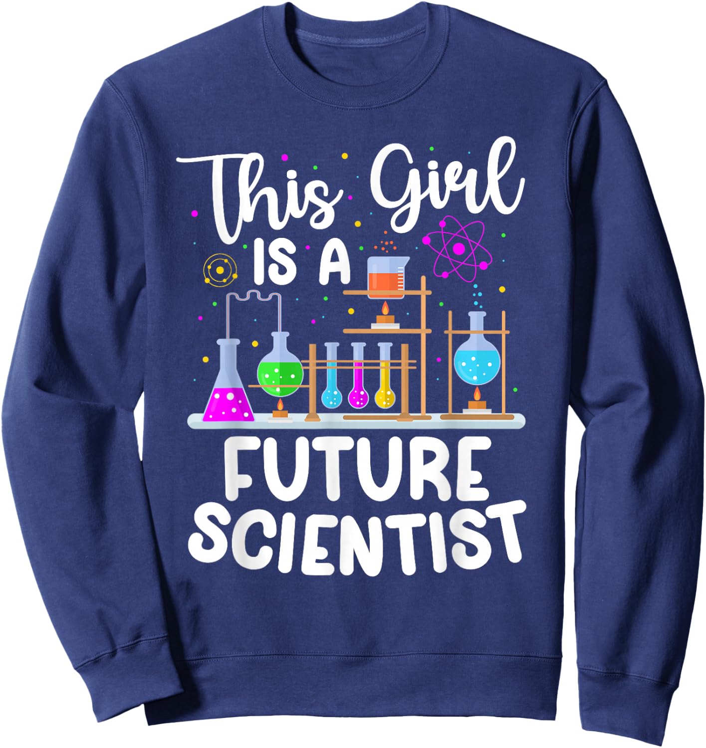 This Girl is A Future Scientist Kids Scientist Science Sweatshirt - Sweatshirt | Navy