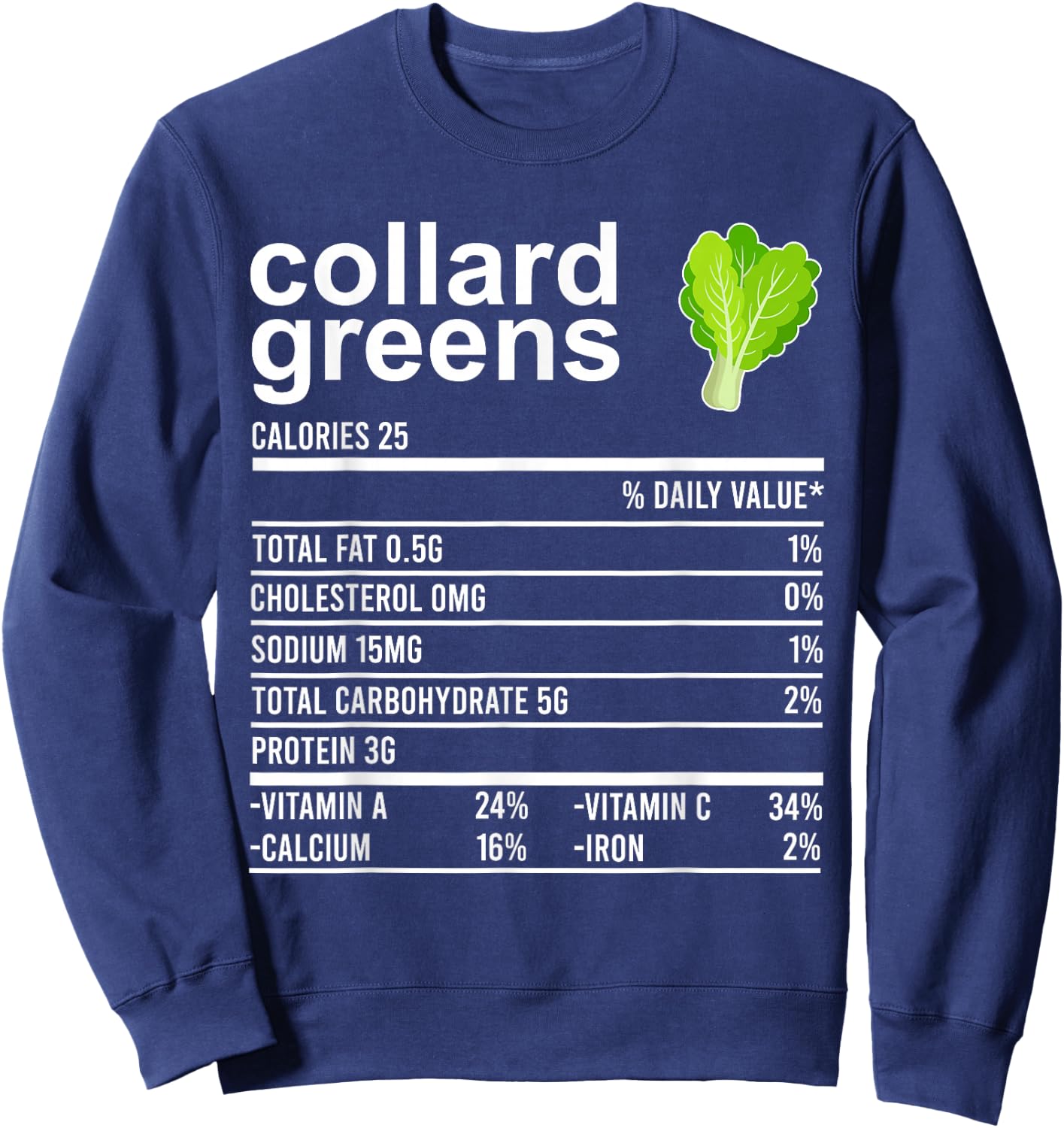 Funny Thanksgiving Food Shirt, Collard Greens Nutrition Fact Sweatshirt - Sweatshirt | Navy