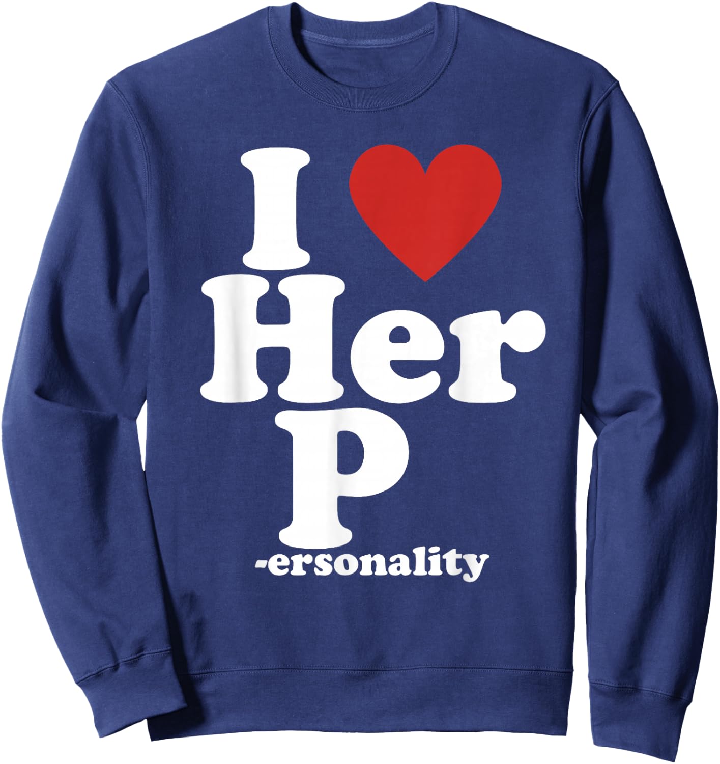 I Love His D- Love Her P- Funny Matching Couple Sweatshirt - Sweatshirt | Navy