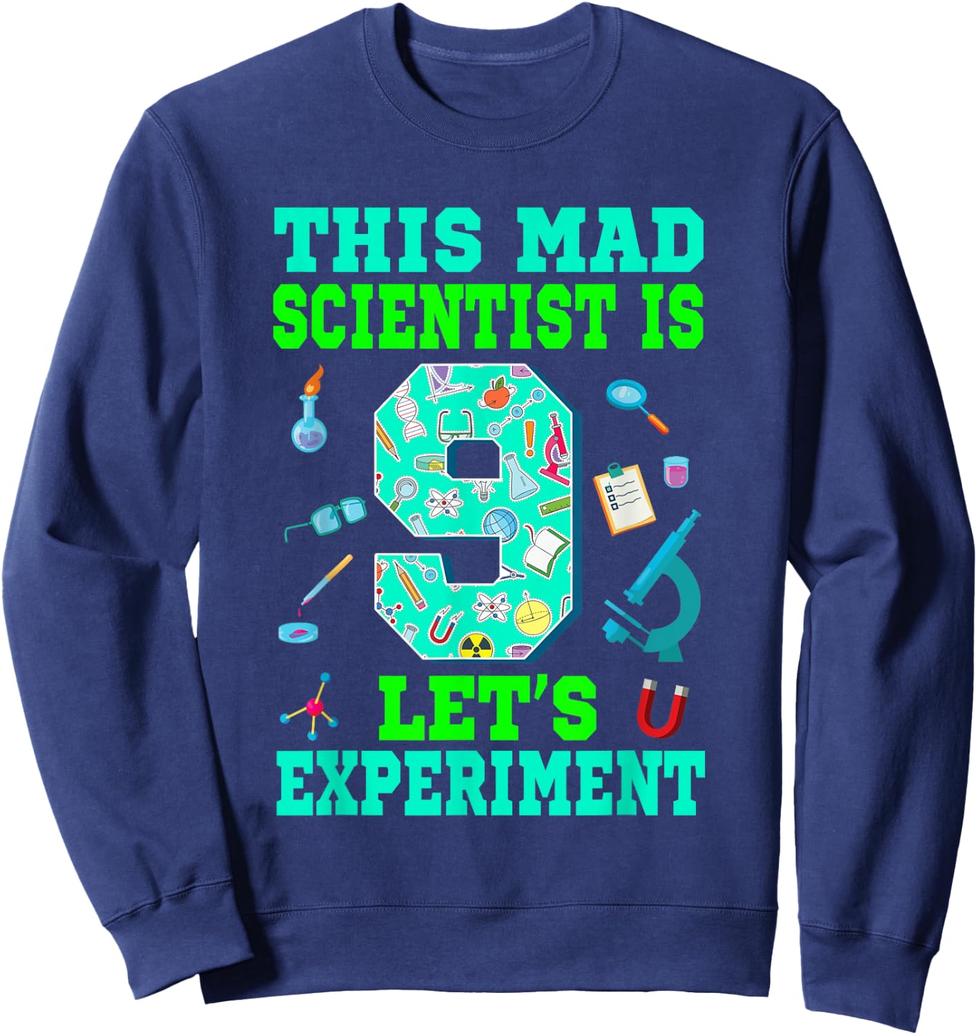 This Mad Scientist Is 9 Science 9th Birthday Boy Girl Sweatshirt - Sweatshirt | Navy