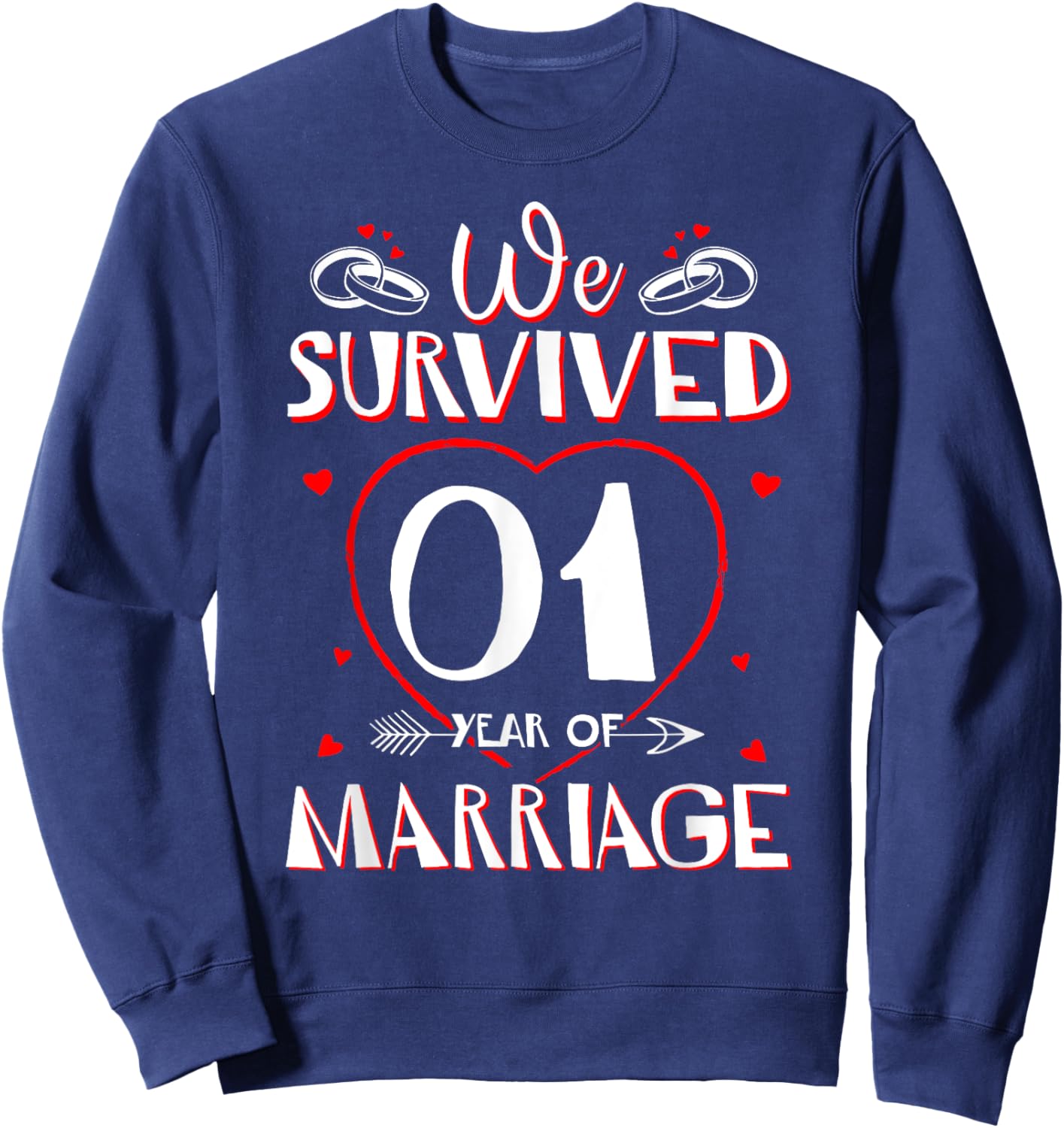 We Survived 1 Year of Marriage Couple 1st Anniversary Gift Sweatshirt - Sweatshirt | Navy