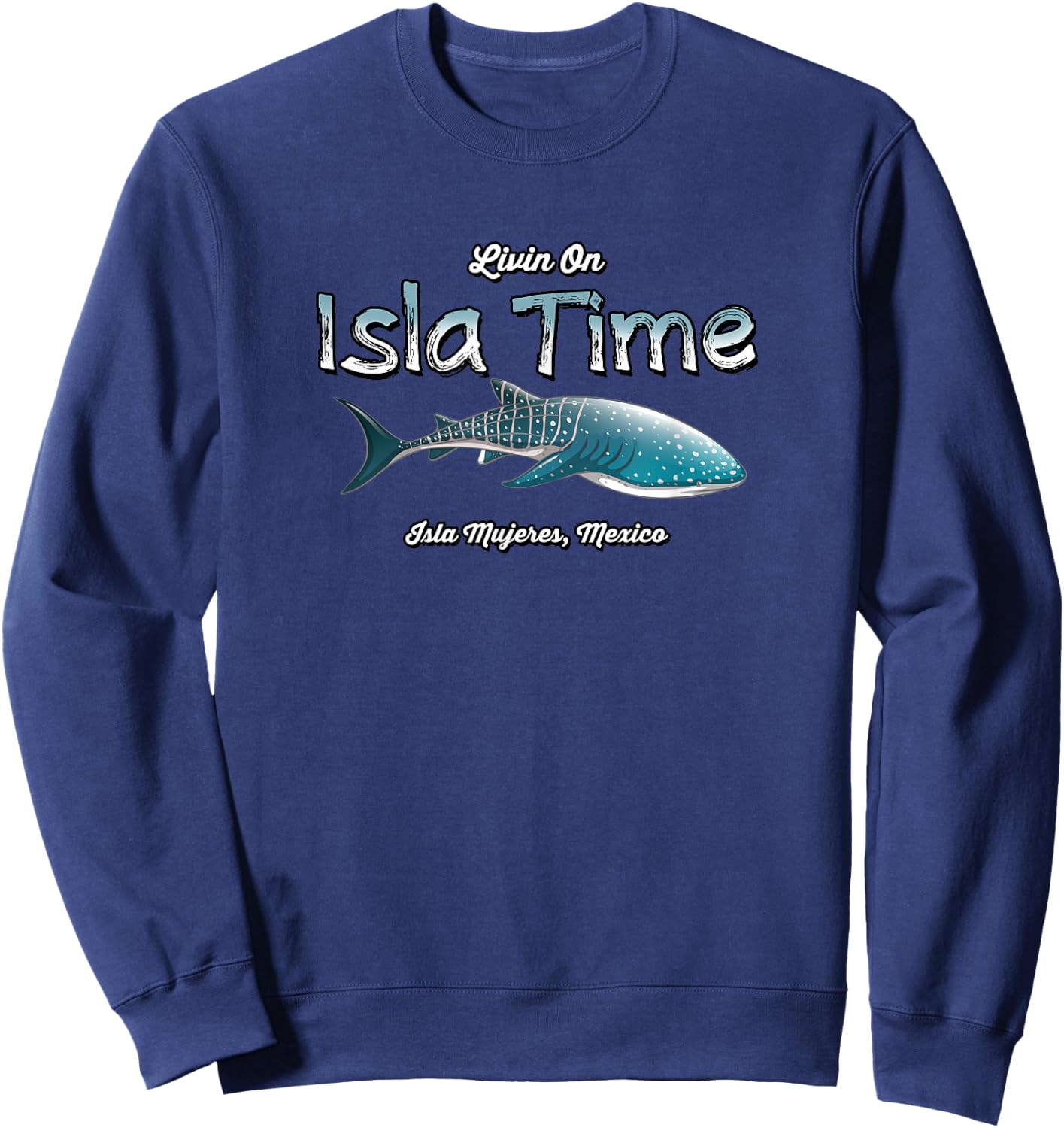 Isla Mujeres Mexico - Island near Cancun - Whale Shark Sweatshirt - Sweatshirt | Navy