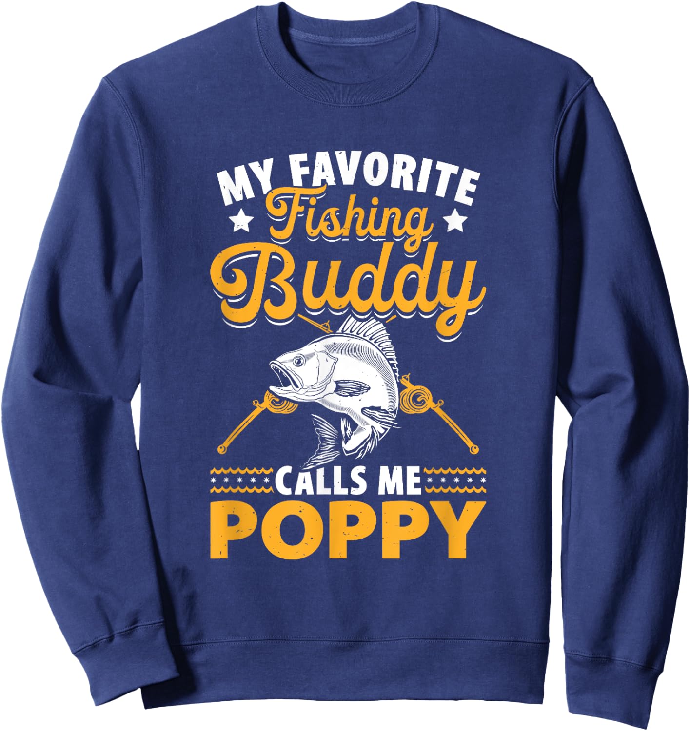 Fishing Grandpa - Poppy Fishing Buddy - Fishing Poppy Sweatshirt - Sweatshirt | Navy