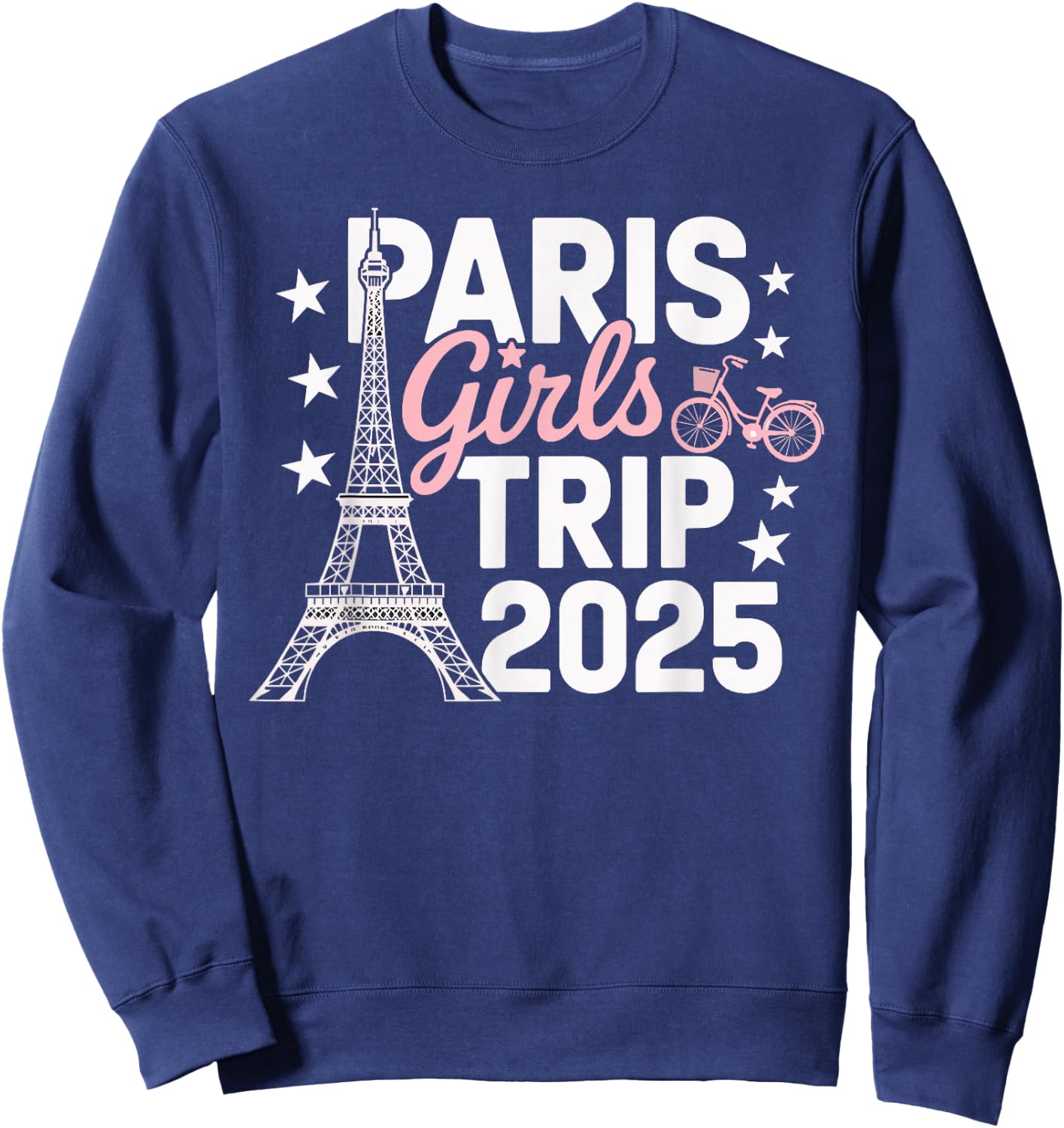 Paris Girls Trip 2025 France Summer Vacation Ladies Weekend Sweatshirt - Sweatshirt | Navy