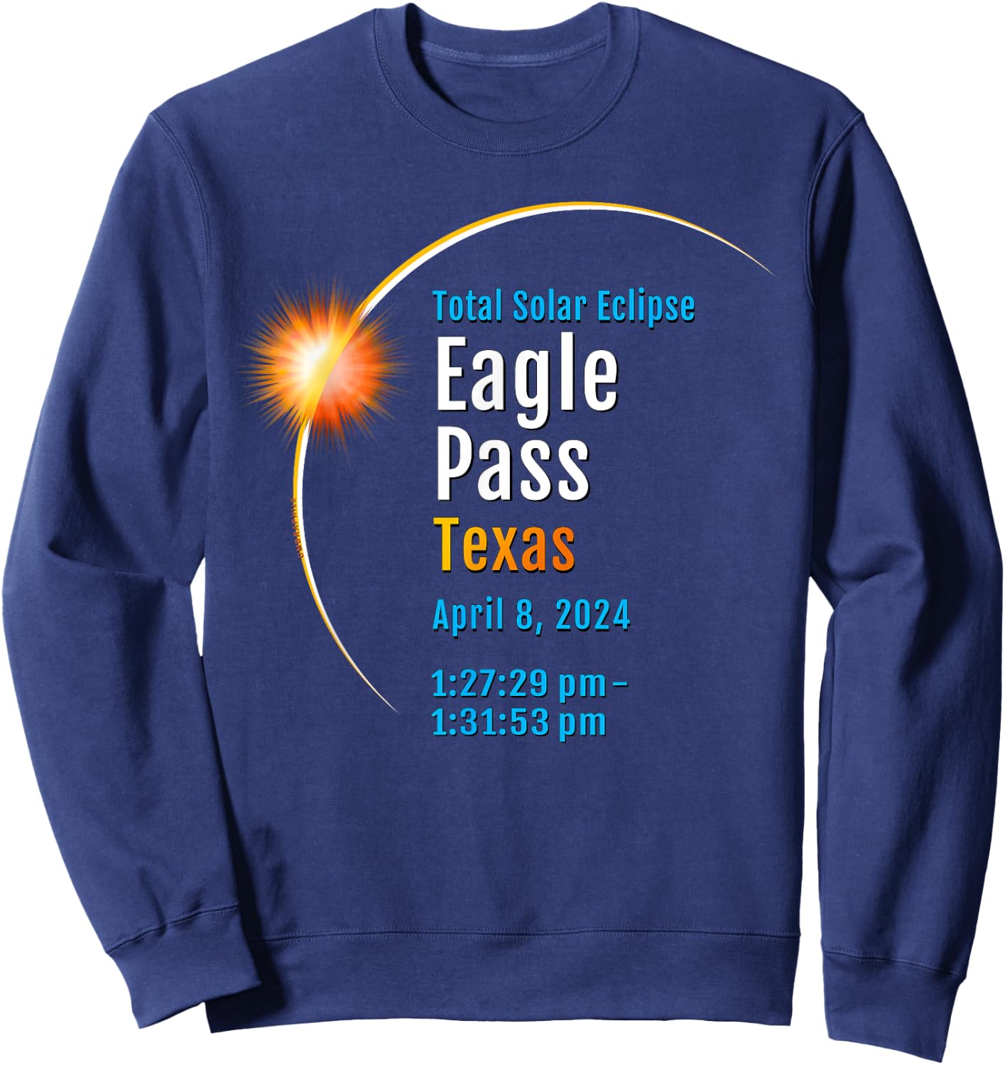 Eagle Pass Texas TX Total Solar Eclipse 2024 :: 1 Sweatshirt - Sweatshirt | Navy