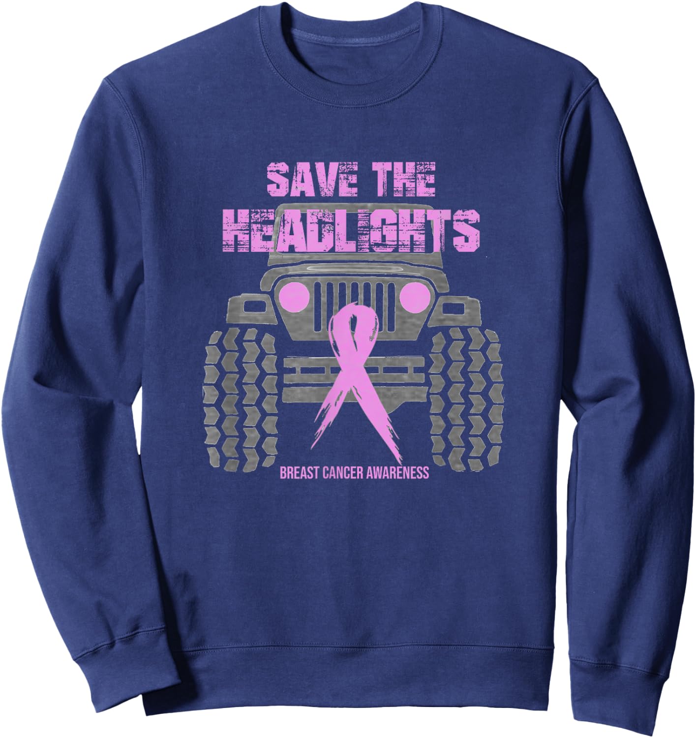 Save the headlights/ Breast Cancer Awareness Sweatshirt - Sweatshirt | Navy