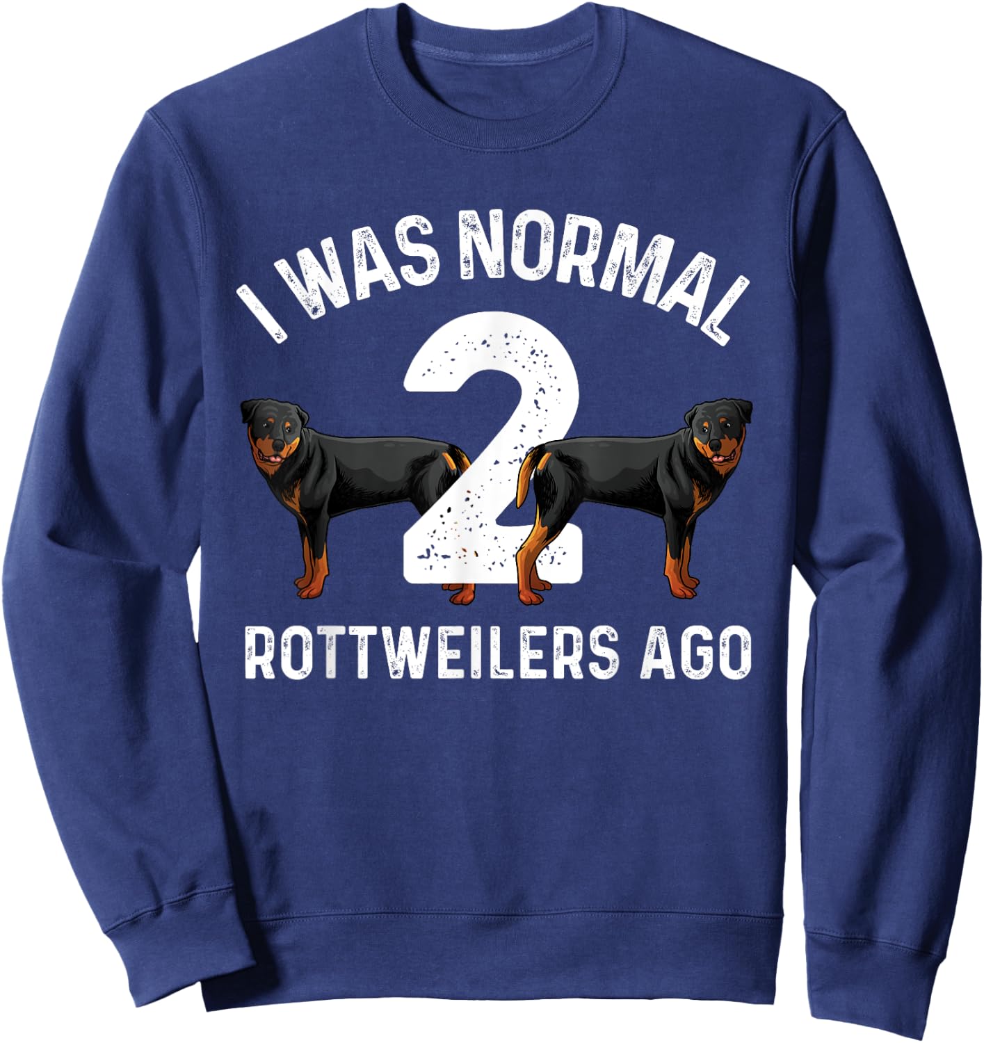 Funny Rottweiler Designs Women Kids Rott Pet Lovers Sweatshirt - Sweatshirt | Navy