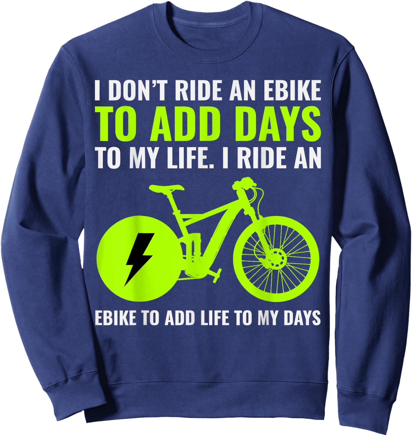 E-Bike Electric-Bike E-Cyclist Bicycling Rider Bicycle Lover Sweatshirt - Sweatshirt | Navy