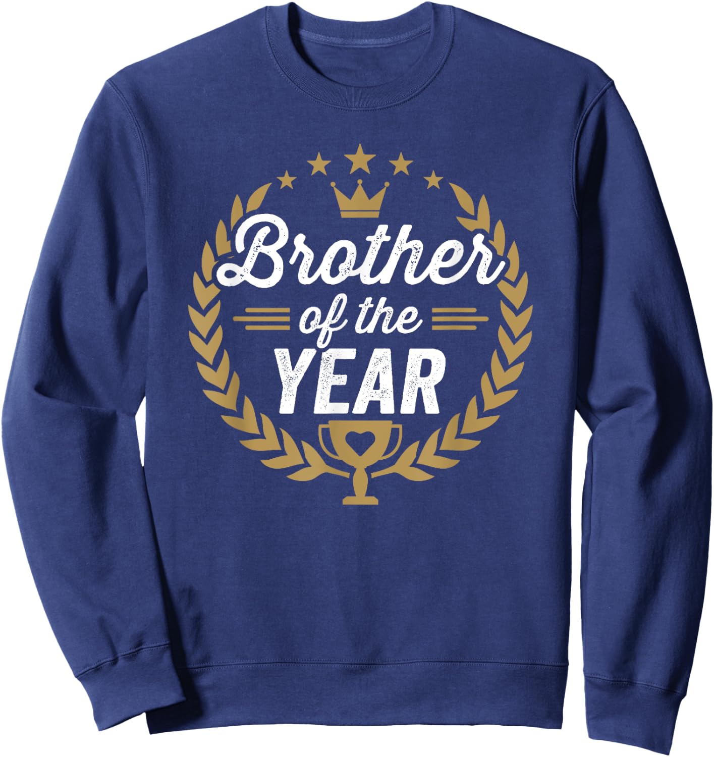 Brother of the Year Award Thank You Sweatshirt - Sweatshirt | Navy