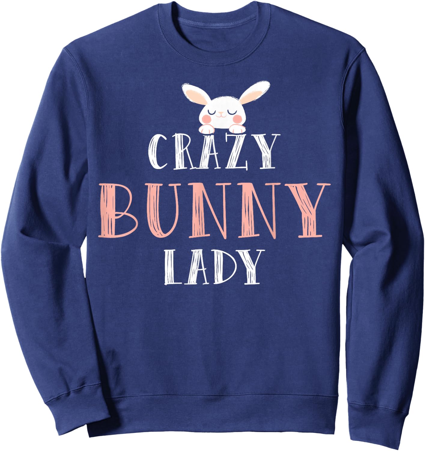 Crazy Bunny Lady - Rabbit Sweatshirt - Sweatshirt | Navy