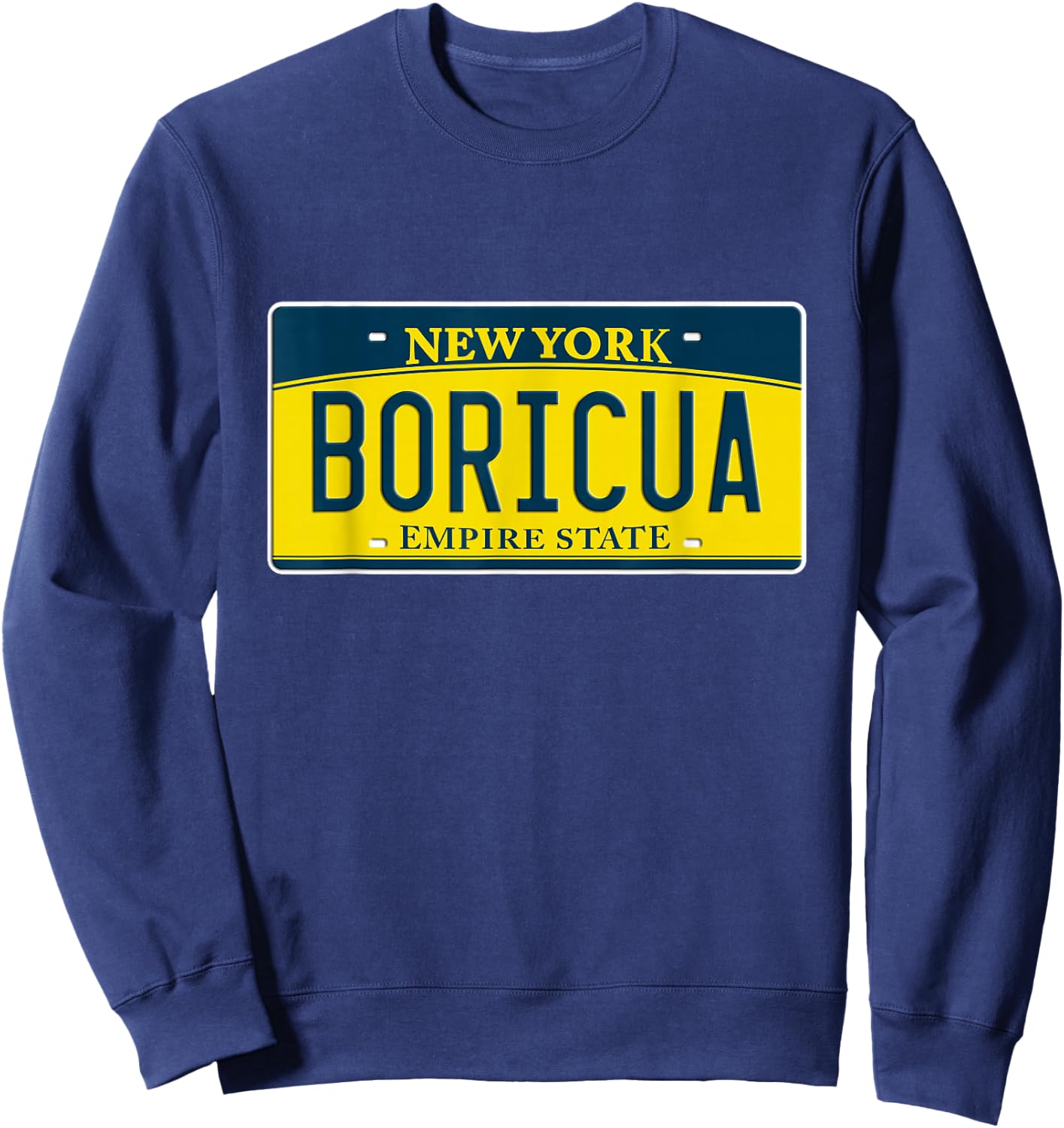 Boricua Nuyorican Puerto Rican NY New York US License Plate Sweatshirt - Sweatshirt | Navy