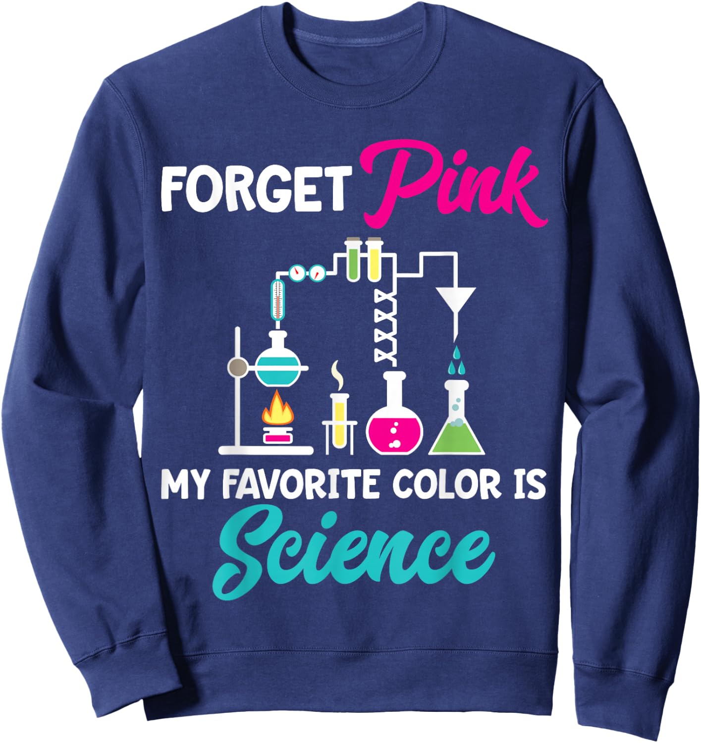 Science Girl Shirt STEM Engineering Scientist Gift Sweatshirt - Sweatshirt | Navy
