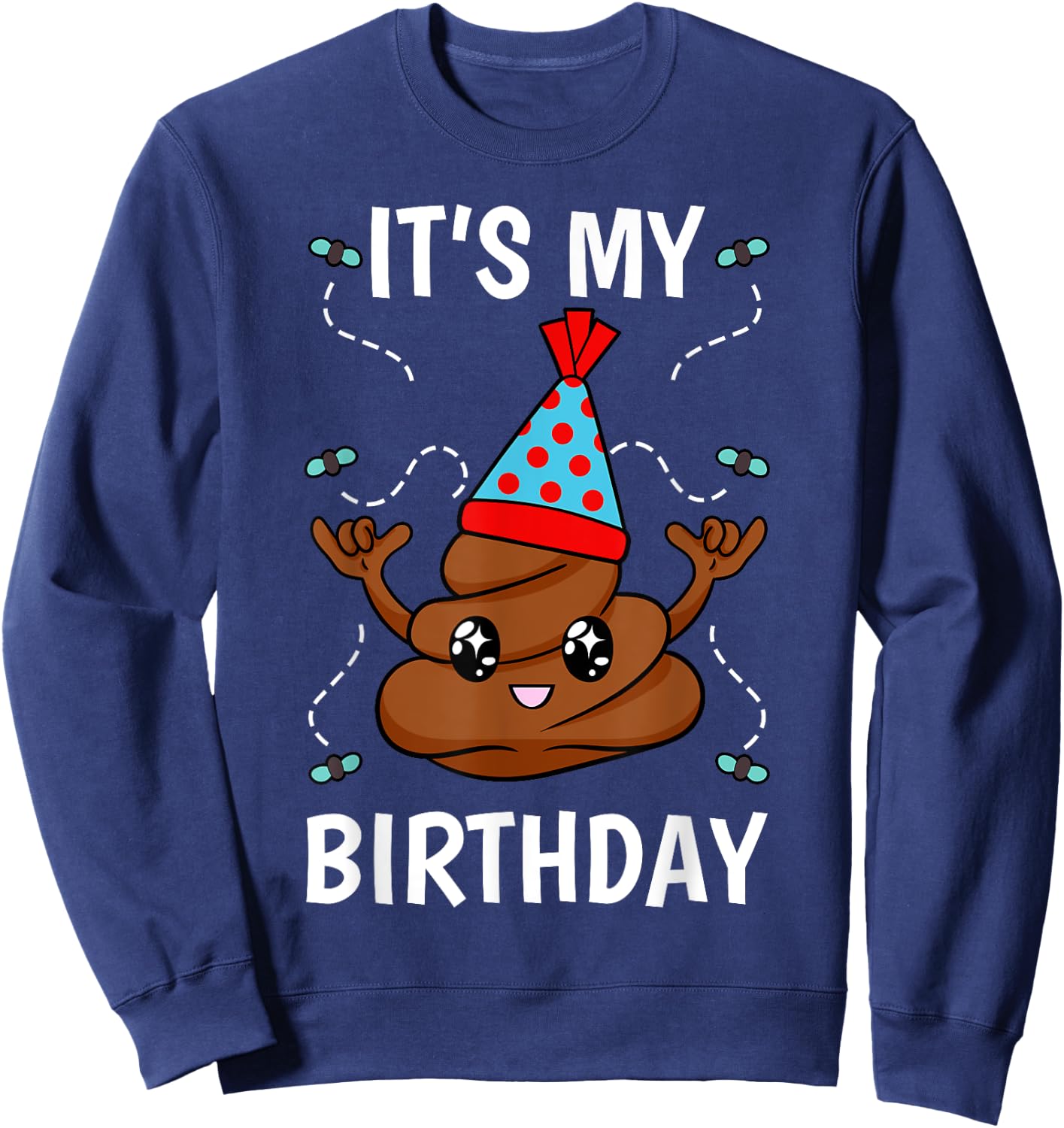 Hilarious Birthday Poop Theme Waste Sink Or Float Stool Sweatshirt - Sweatshirt | Navy