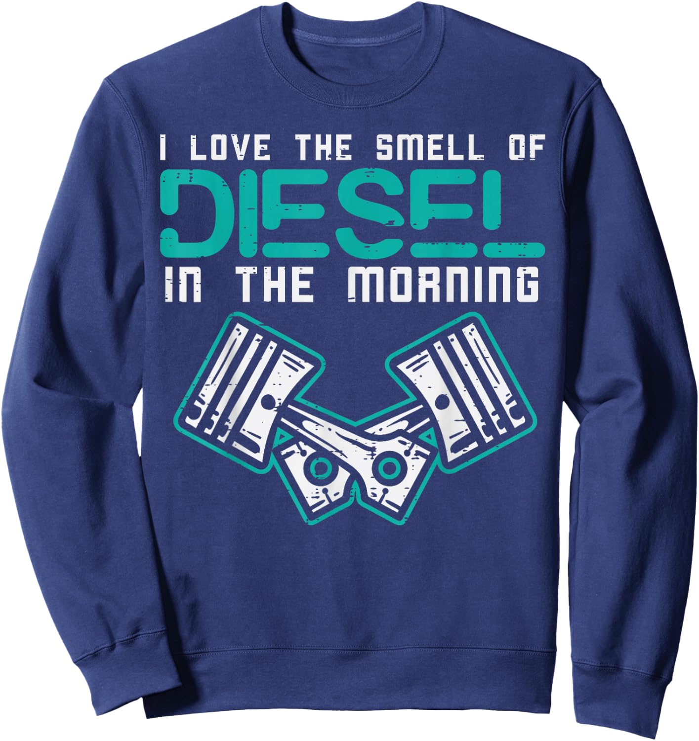 Mechanic Love Smell of Diesel in Morning Funny Car Auto Men Sweatshirt - Sweatshirt | Navy