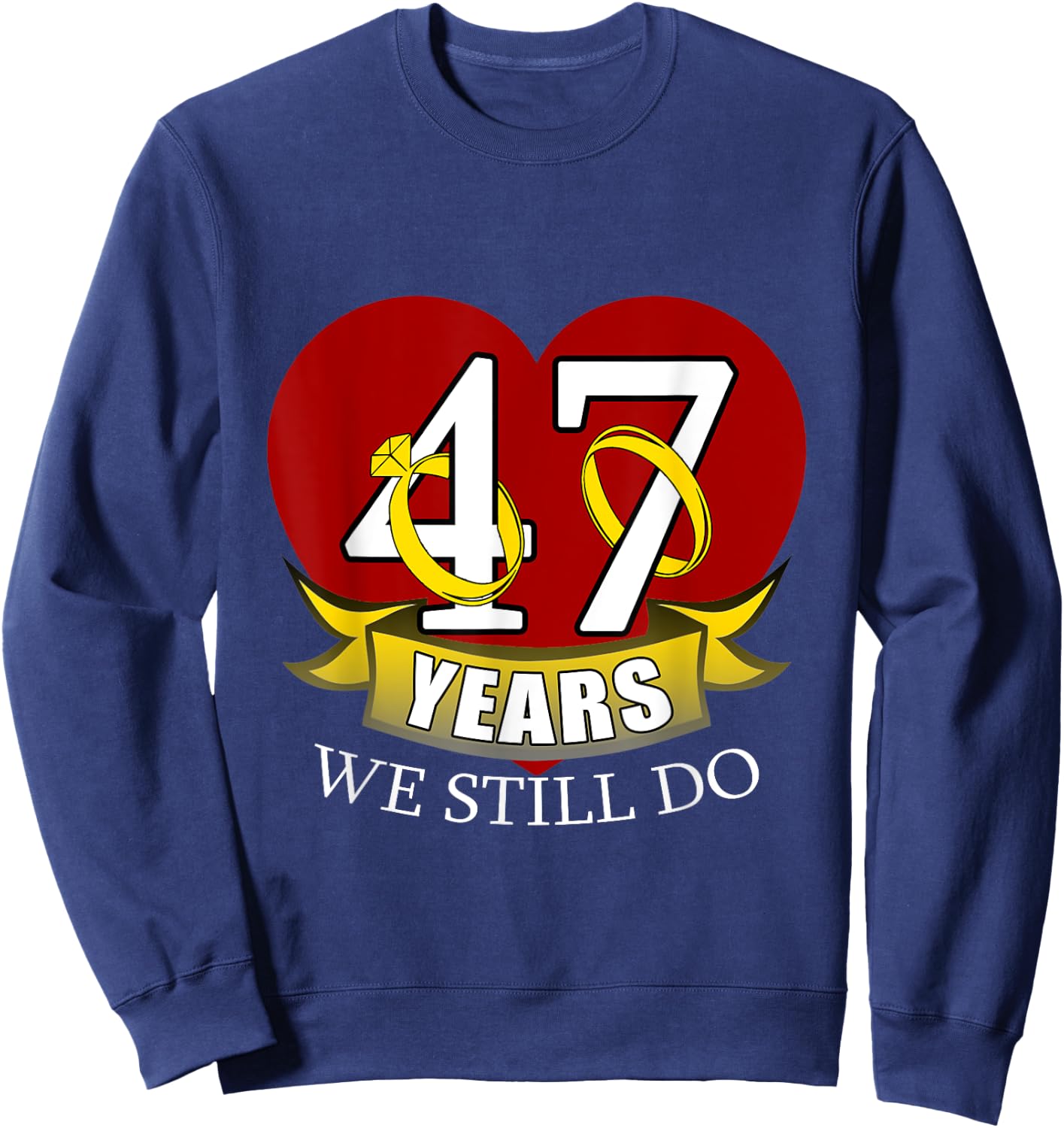 47 Year Wedding Anniversary Sweatshirt - Sweatshirt | Navy