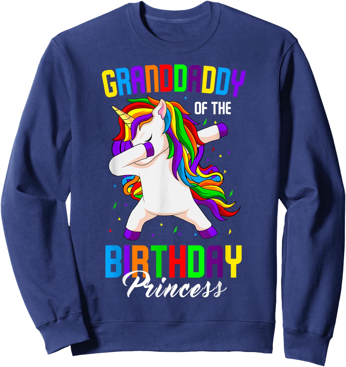 Granddaddy of the Birthday Princess Unicorn Dabbing Party Sweatshirt - Sweatshirt | Navy