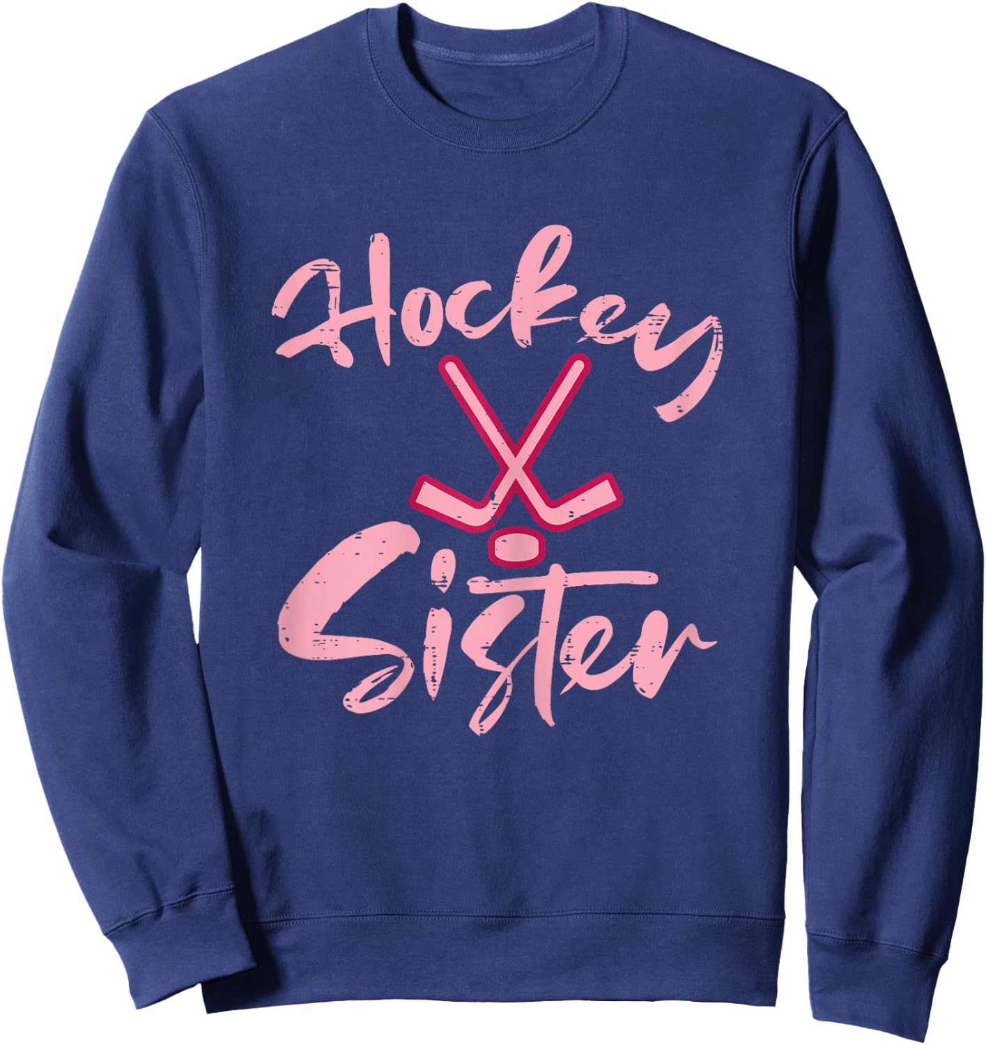 Ice Hockey Sister Fan Women Girls Kids Youth Toddler Sweatshirt - Sweatshirt | Navy