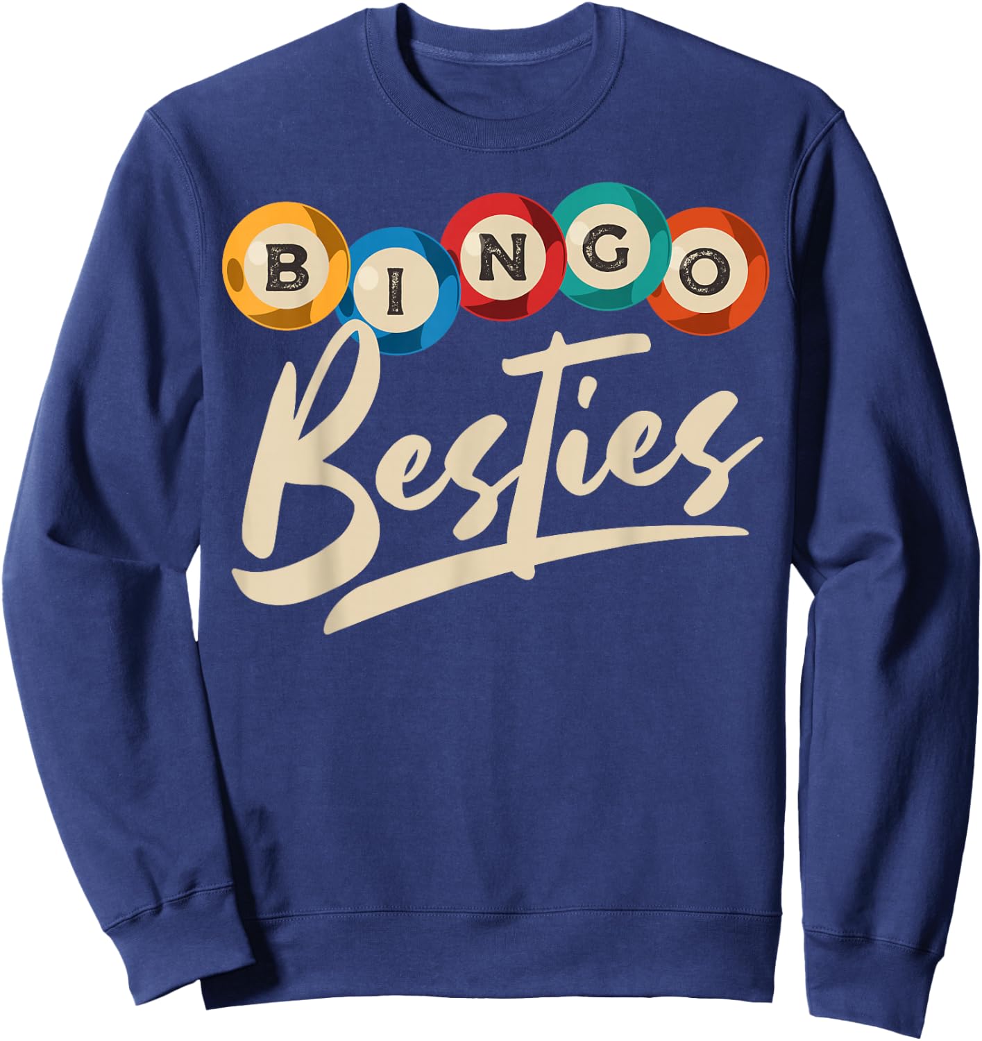 Bingo Buddy Gambling Besties Bingo Marker Blower Dauber Sweatshirt - Sweatshirt | Navy