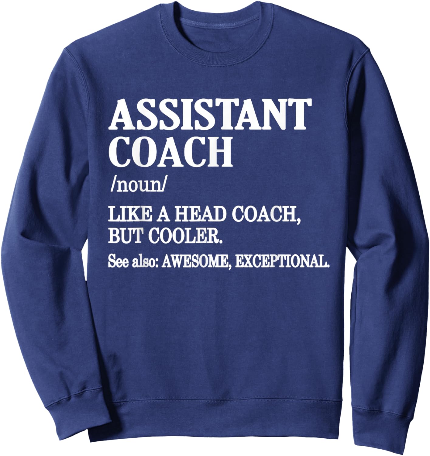 Assistant Coach Definition Sports Coaching Assistant Coach Sweatshirt - Sweatshirt | Navy