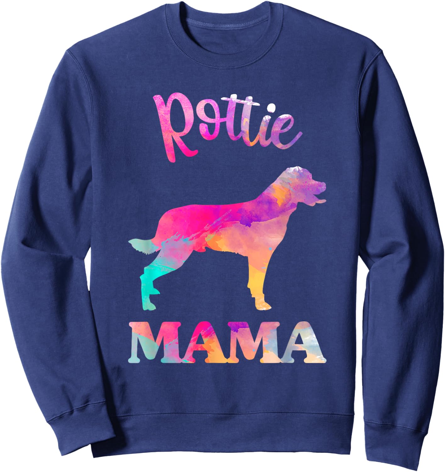 Rottie Rottweiler Mama Shirt Women, Mothers Day Dog Mom Sweatshirt - Sweatshirt | Navy
