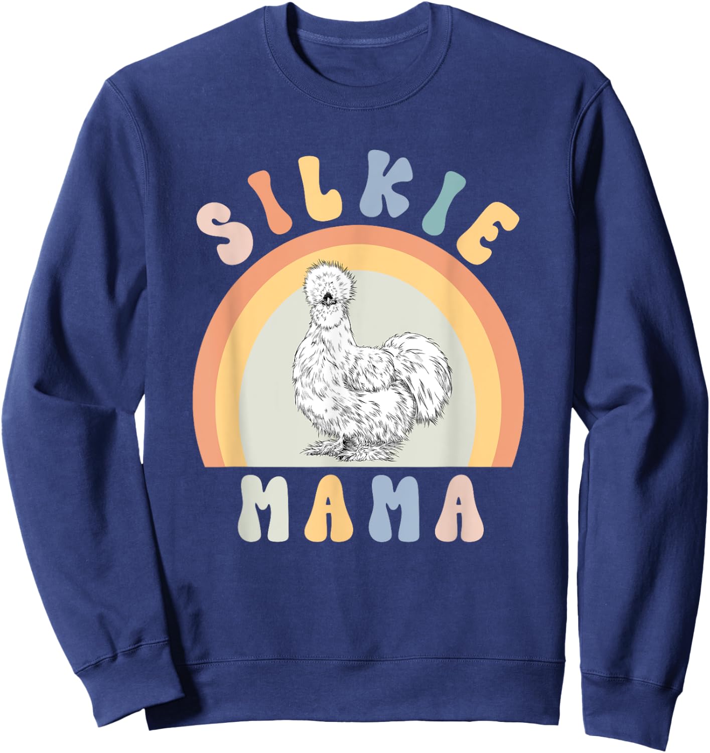Silkie Mama Silky Chicken Mom Farm Animal Lovers Sweatshirt - Sweatshirt | Navy