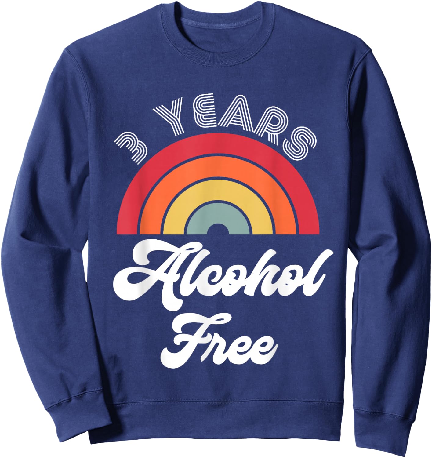 3 Years Sober Alcohol Free Sobriety Anniversary Sweatshirt - Sweatshirt | Navy