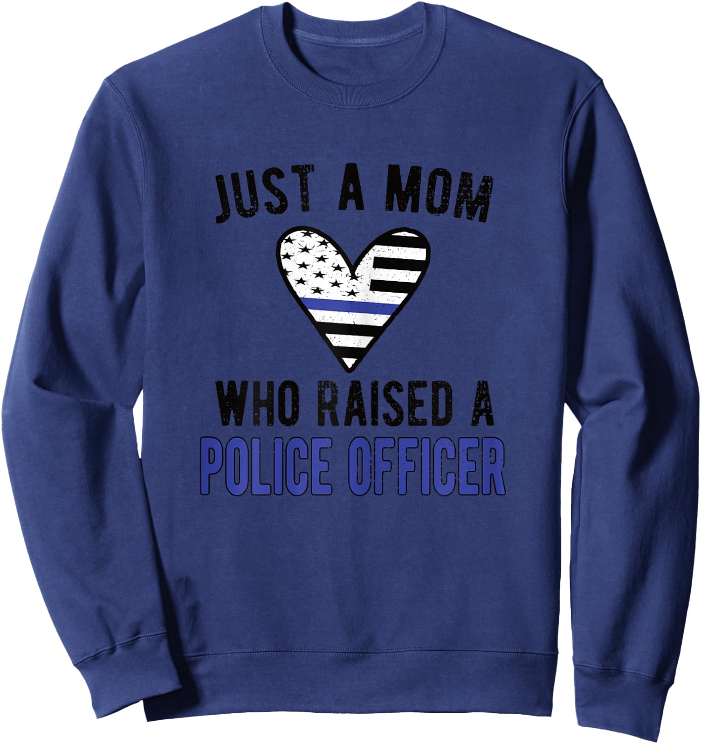 Police Officer Mom Proud Police Mom Cop Mother Sweatshirt - Sweatshirt | Navy