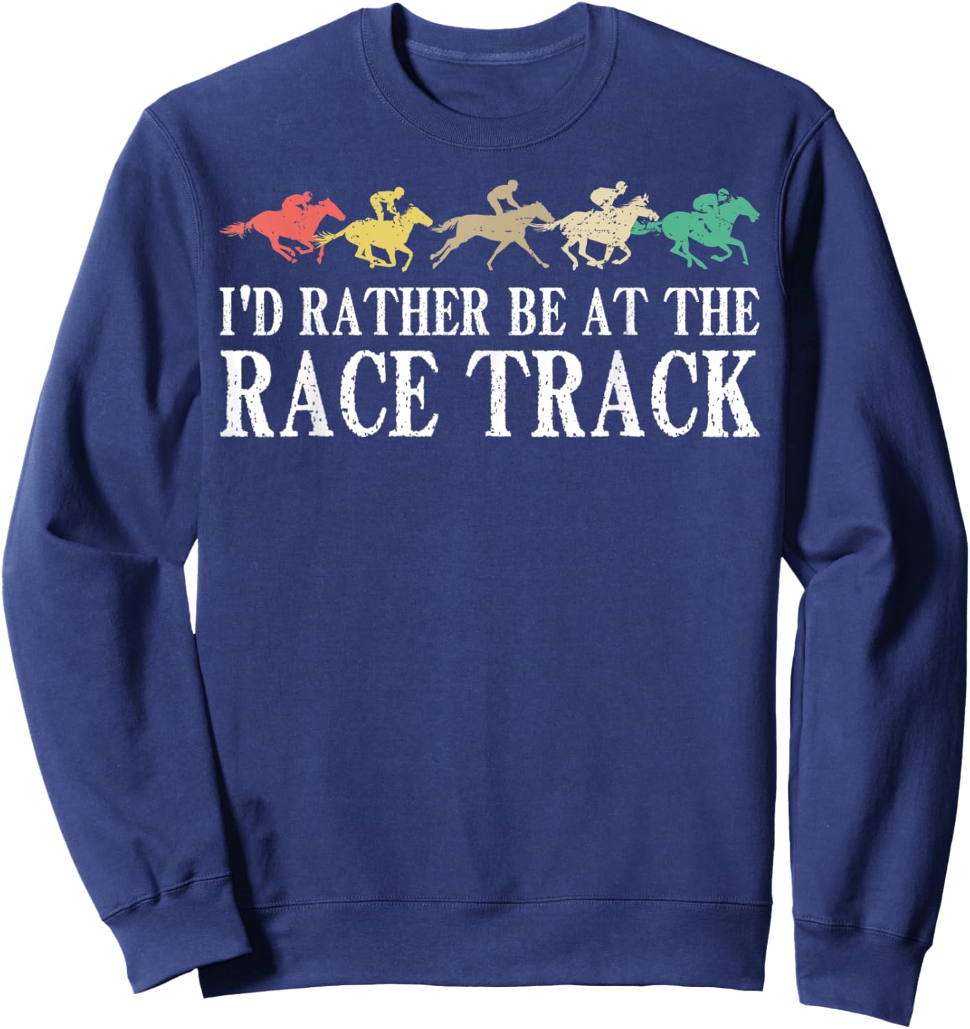 Funny Race Track Horse Racing Gift Men Women Cool Horse Race Sweatshirt - Sweatshirt | Navy